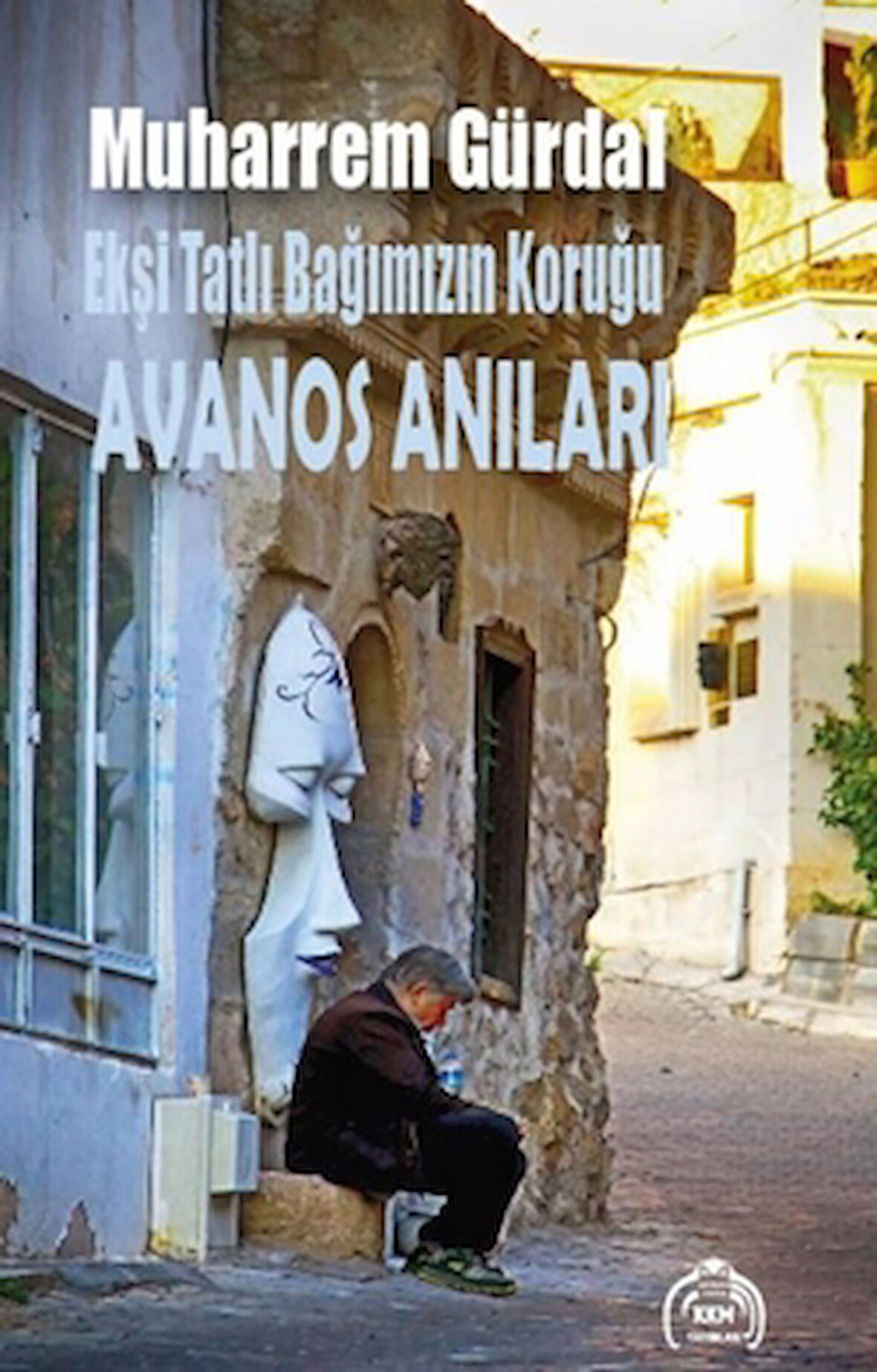 Ekşi Tatlı Bağımızın Koruğu Avanos Anıları