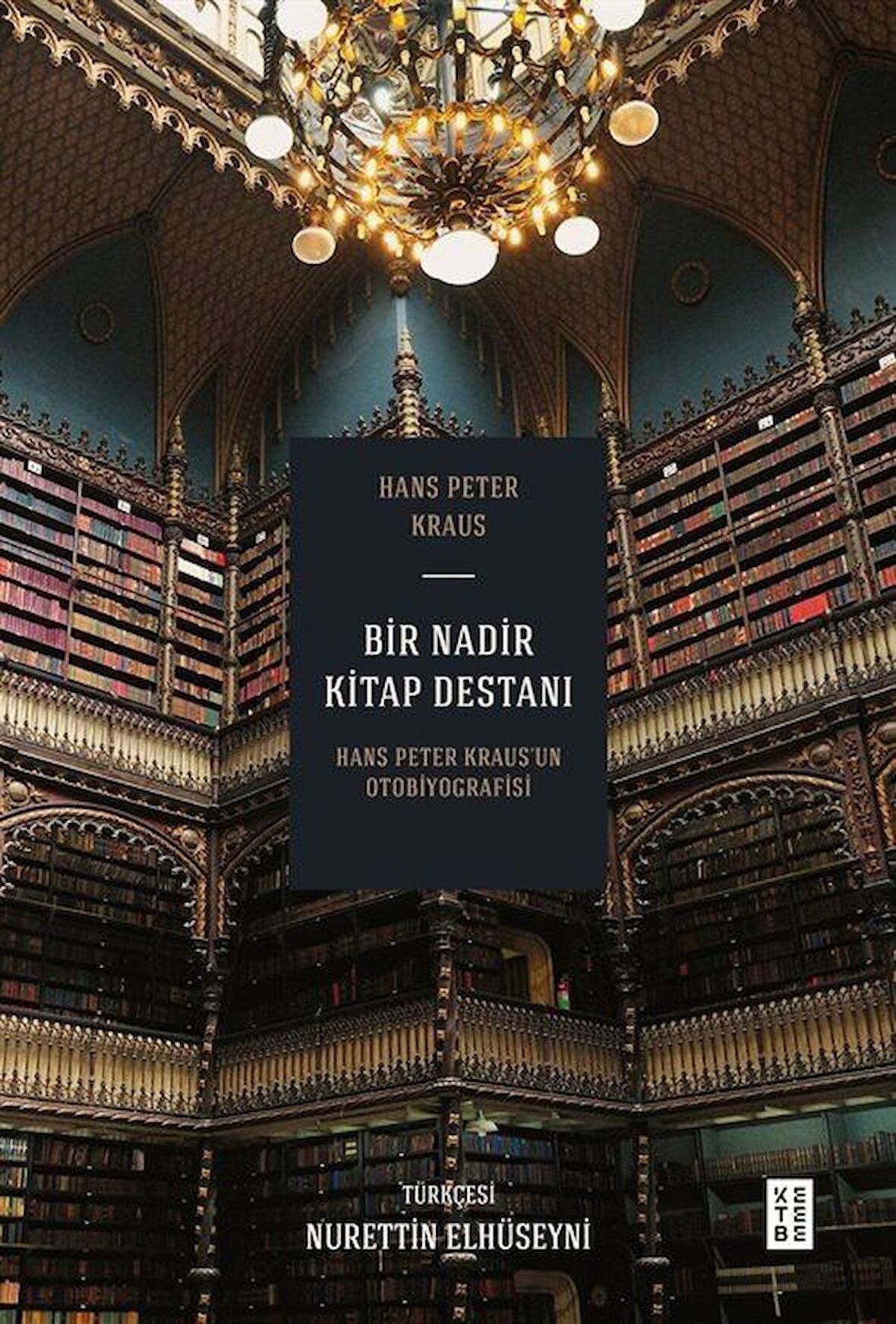 Bir Nadir Kitap Destanı - Hans Peter Kraus’un Otobiyografisi