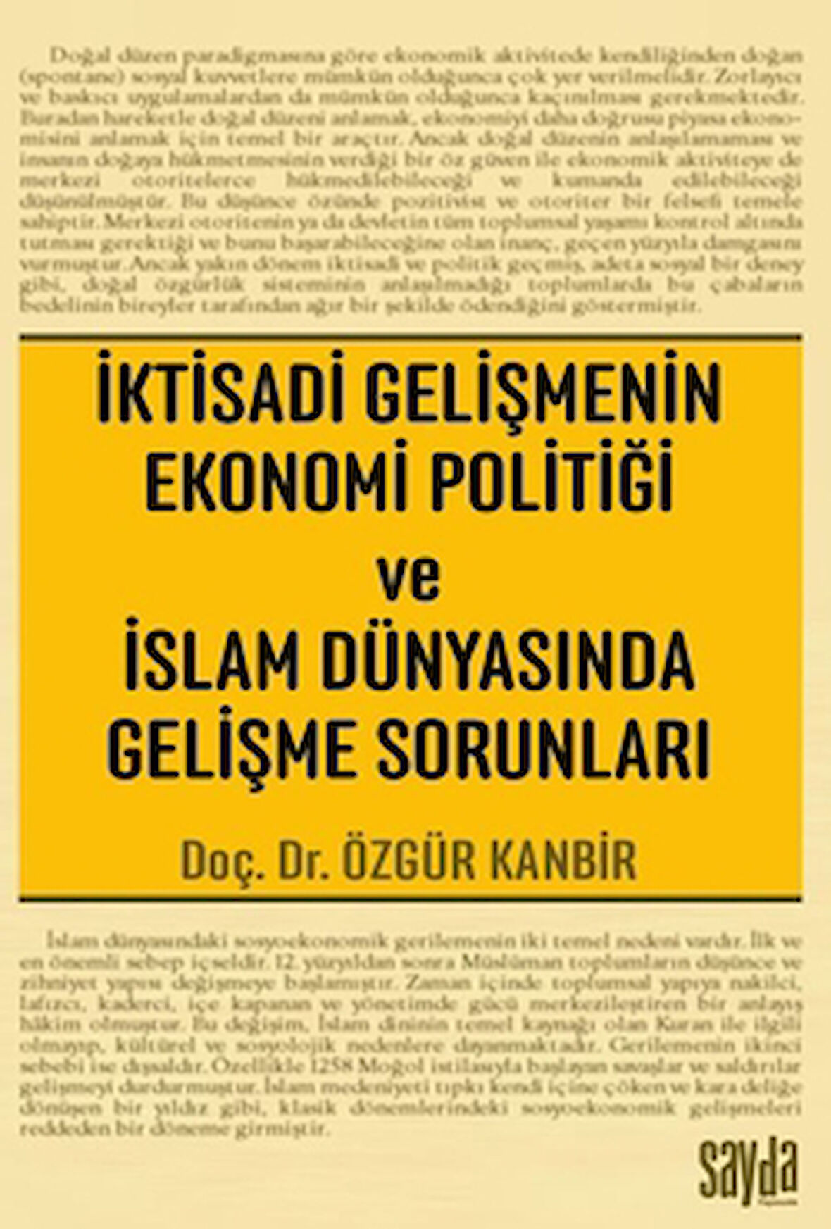 İktisadi Gelişmenin Ekonomi Politiği ve İslam Dünyasında Gelişme Sorunları