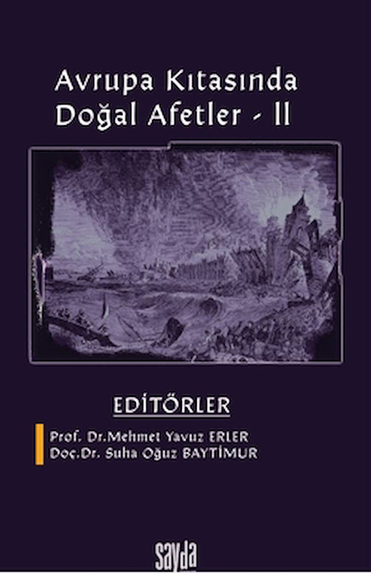 Avrupa Kıtasında Doğal Afetler-II