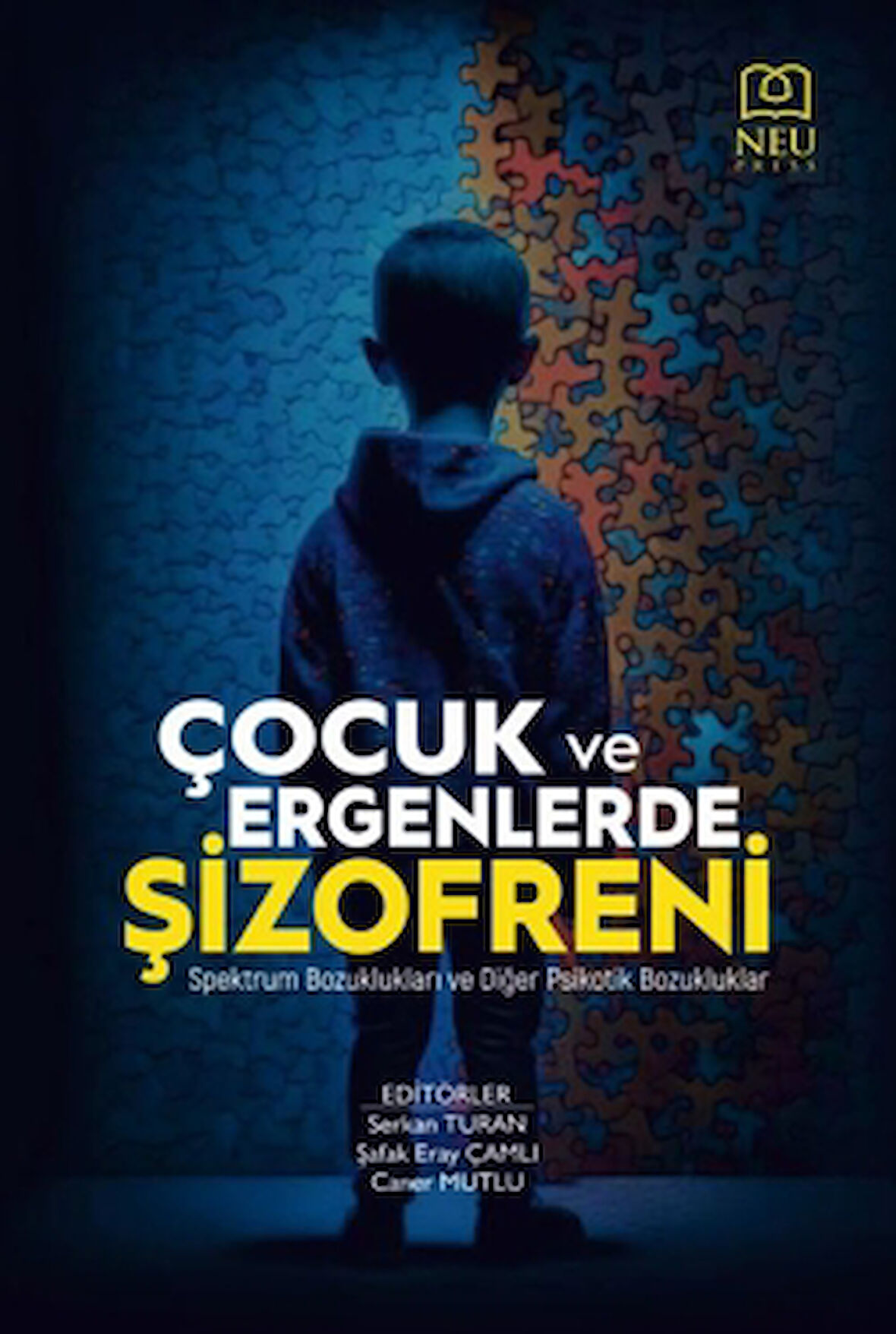 Çocuk ve Ergenlerde Şizofreni - Spektrum Bozuklukları ve Diğer Psikotik Bozukluklar