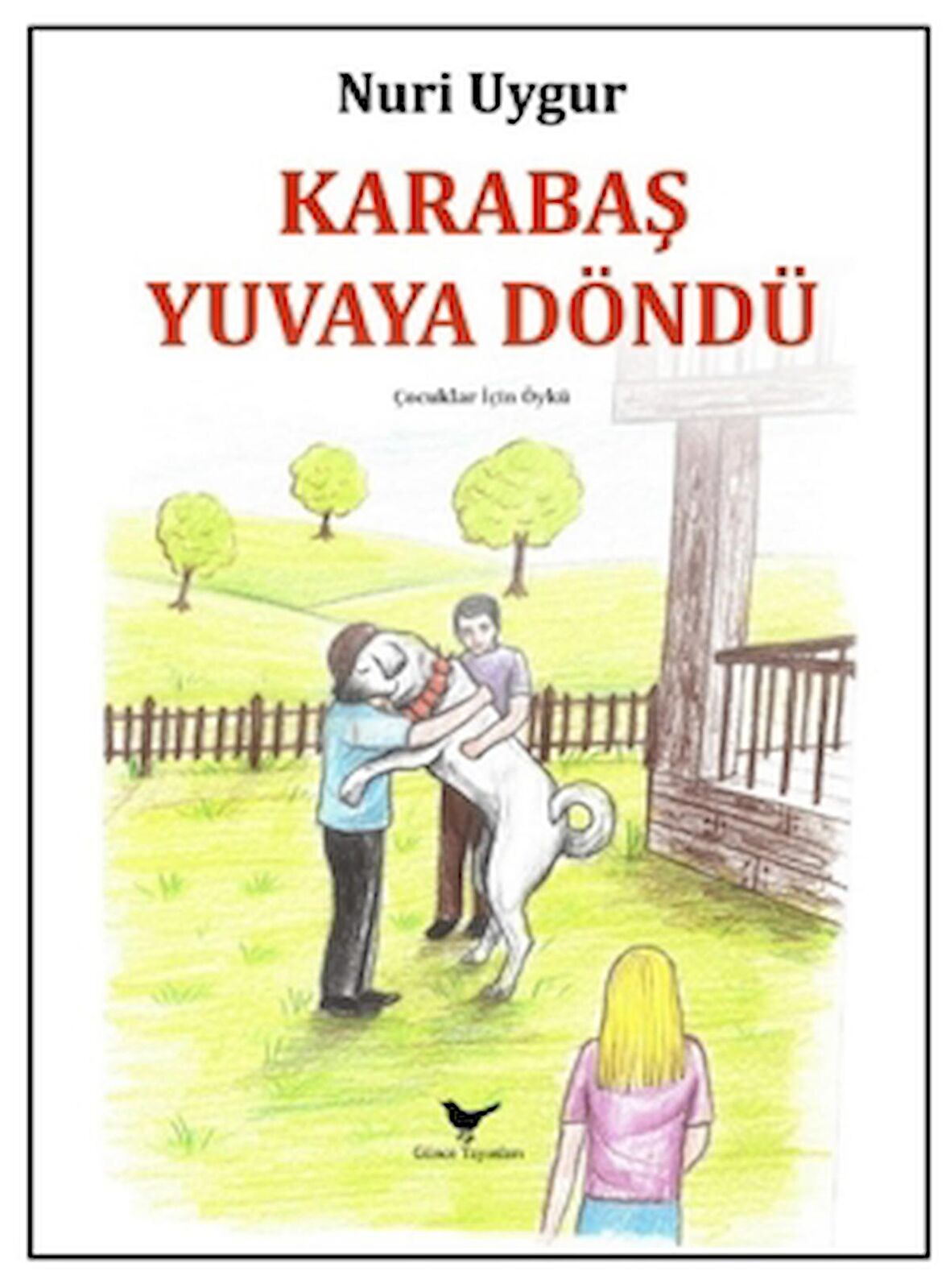 Karabaş Yuvaya Döndü