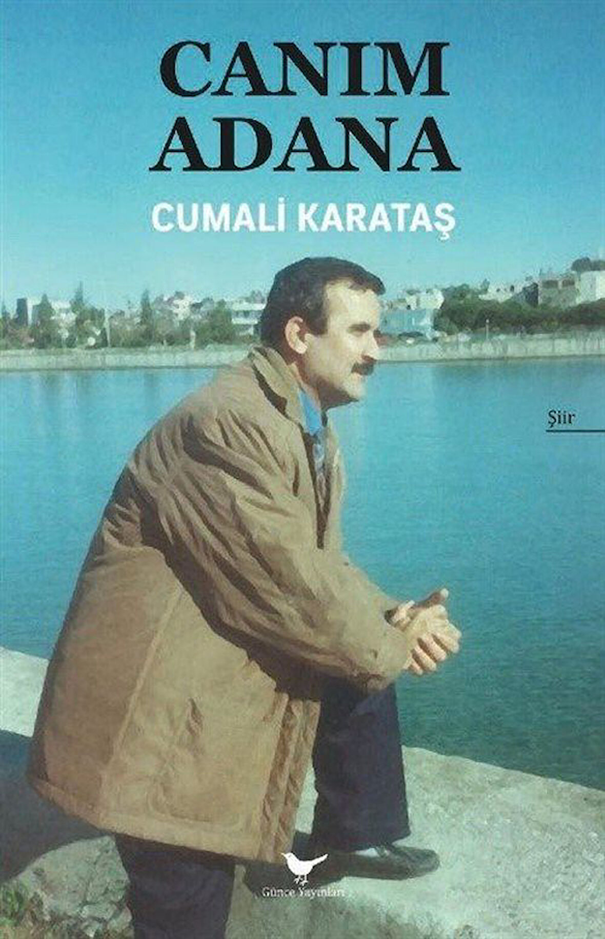 Canım Adana / Cumali Karataş