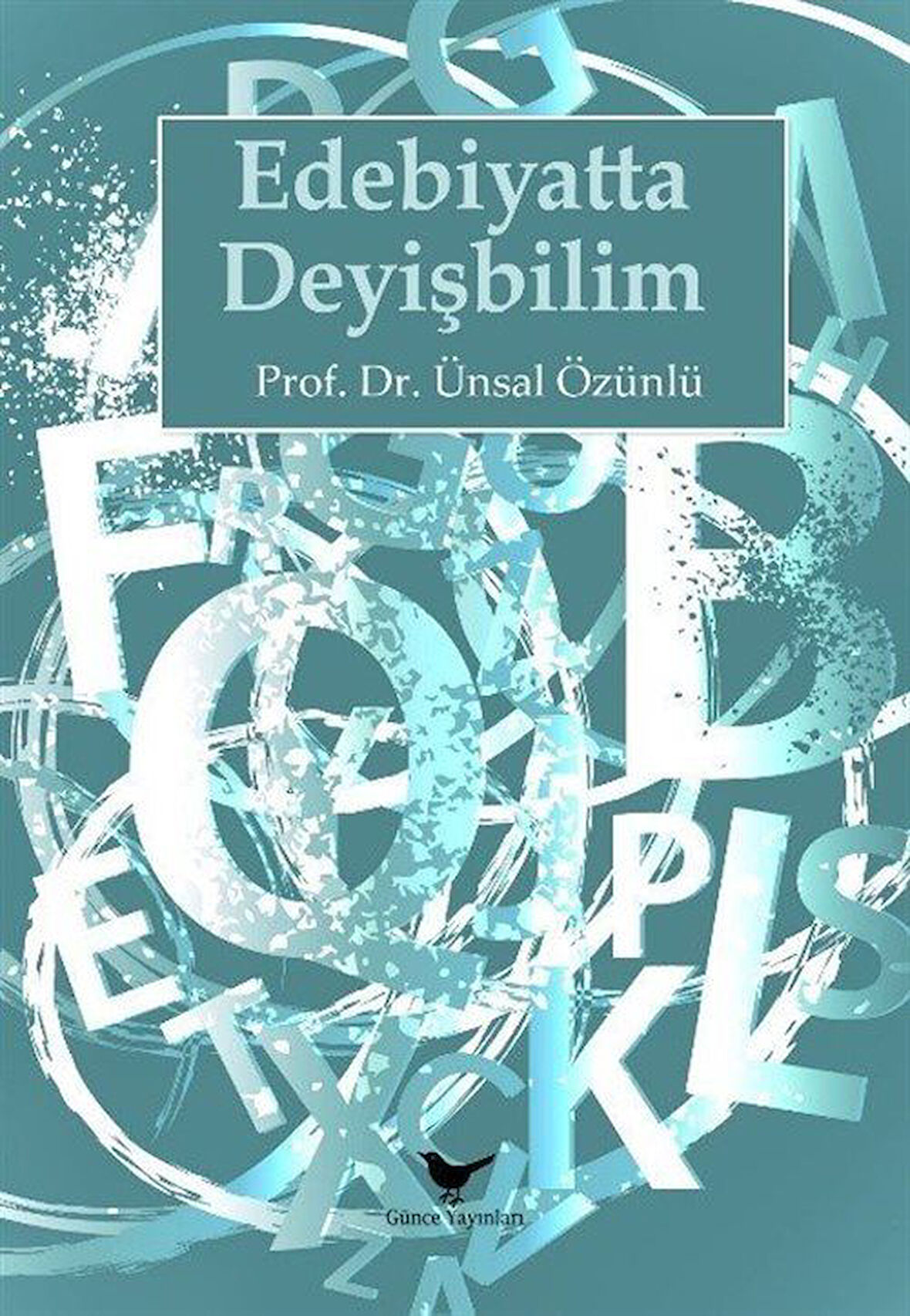 Edebiyatta Deyişbilim / Ünsal Özünlü