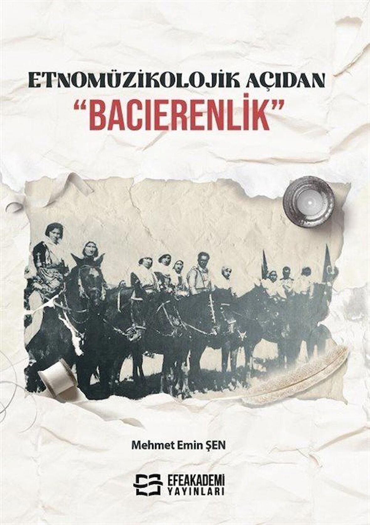 Etnomüzikolojik Açıdan “Bacıerenlik”