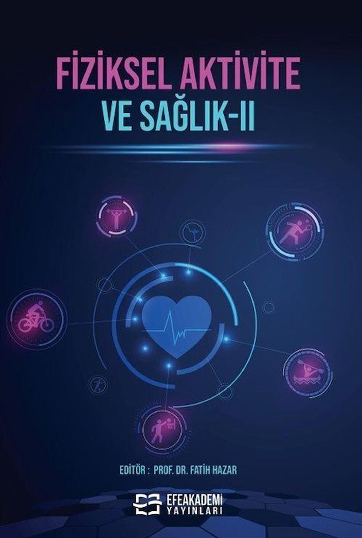 Fiziksel Aktivite ve Sağlık