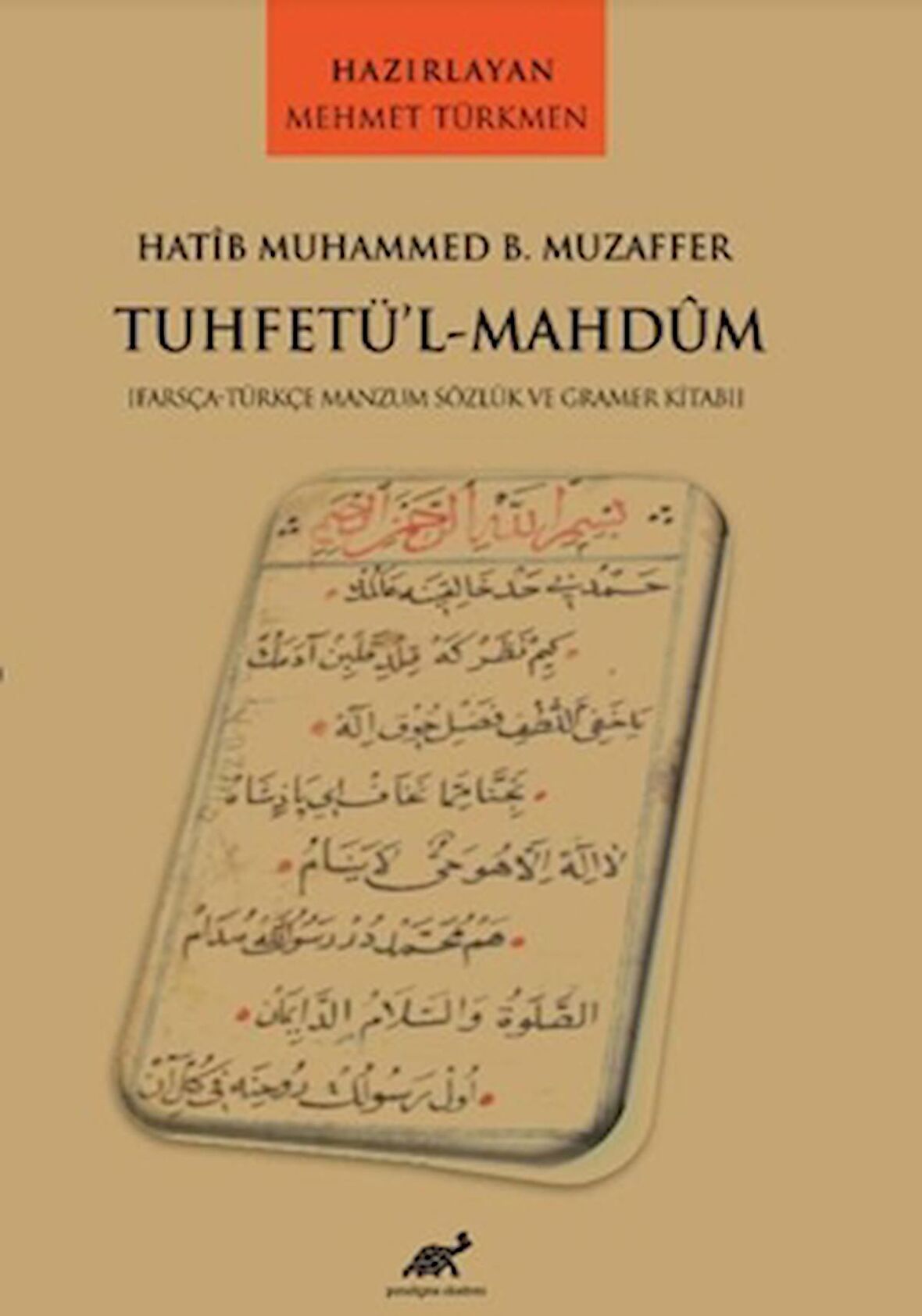 Hatib Muhammed B. Muzaffer Tuhetü’l-Mahdum