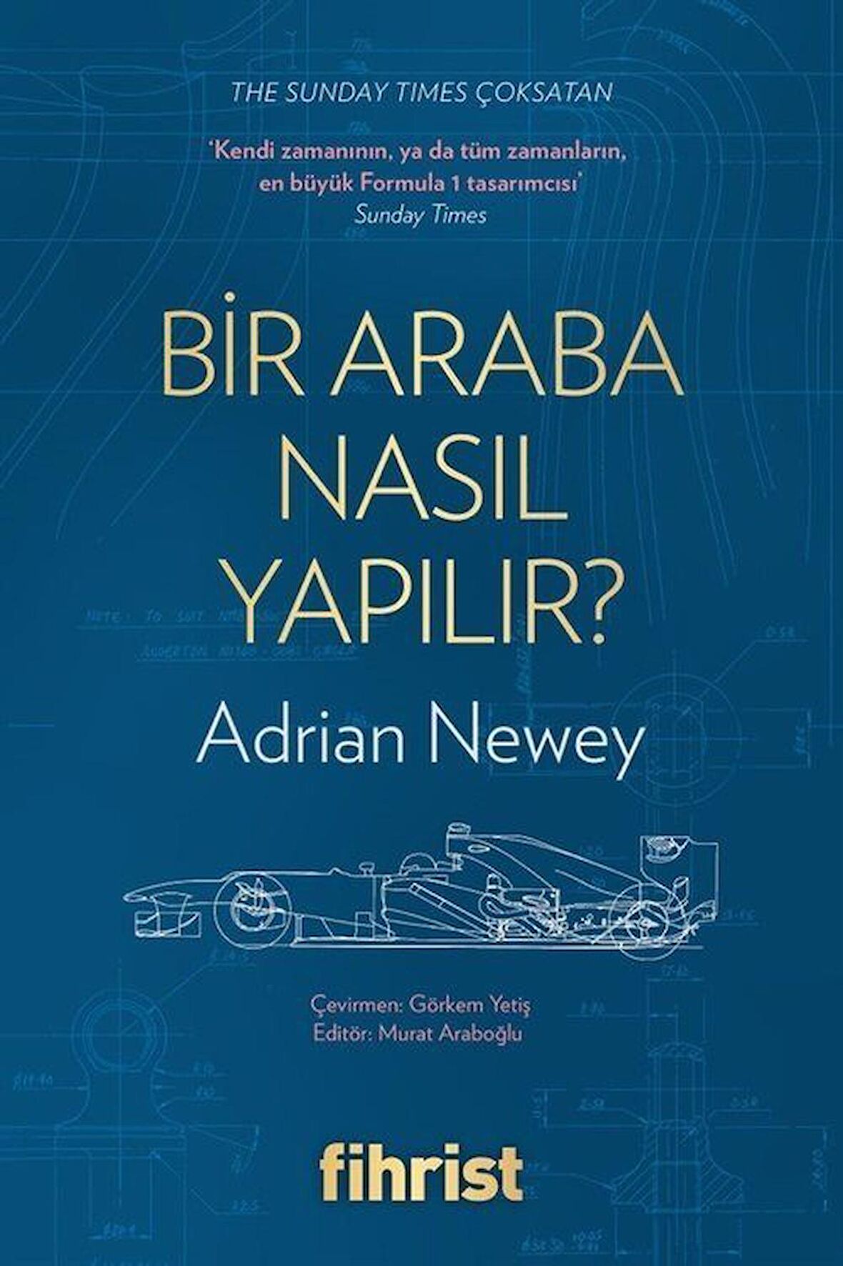 Bir Araba Nasıl Yapılır? / Adrian Newey