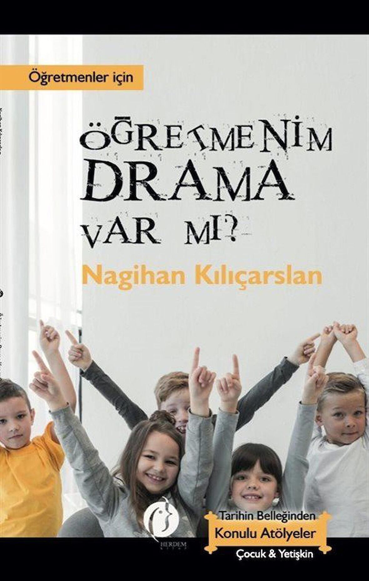 Öğretmenim Drama Var mı?