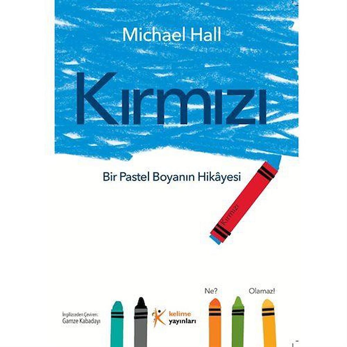 Kırmızı: Bir Pastel Boyanın Hikayesi