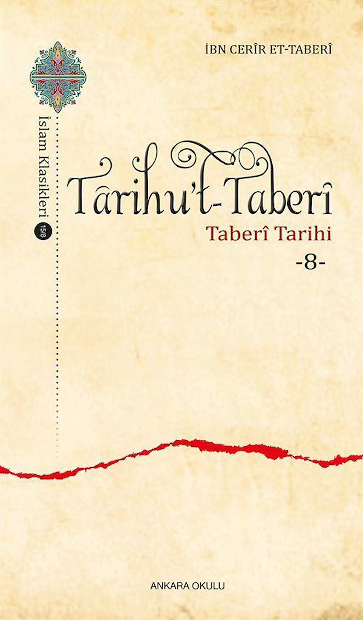 Tarihu't-Taberi - Taberi Tarihi 8 / İbn Cerir et- Taberi