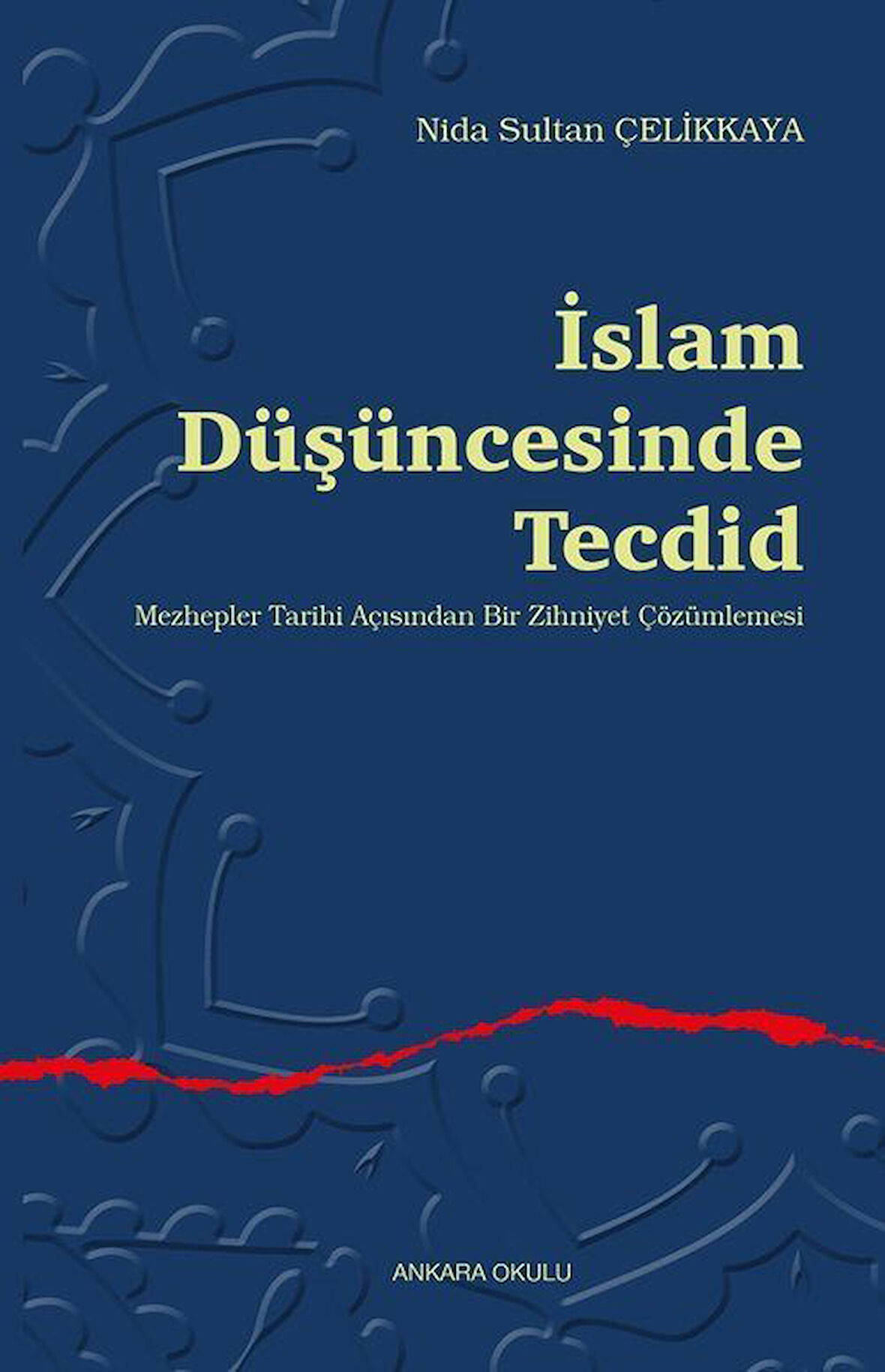 İslam Düşüncesinde Tecdid / Nida Sultan Çelikkaya