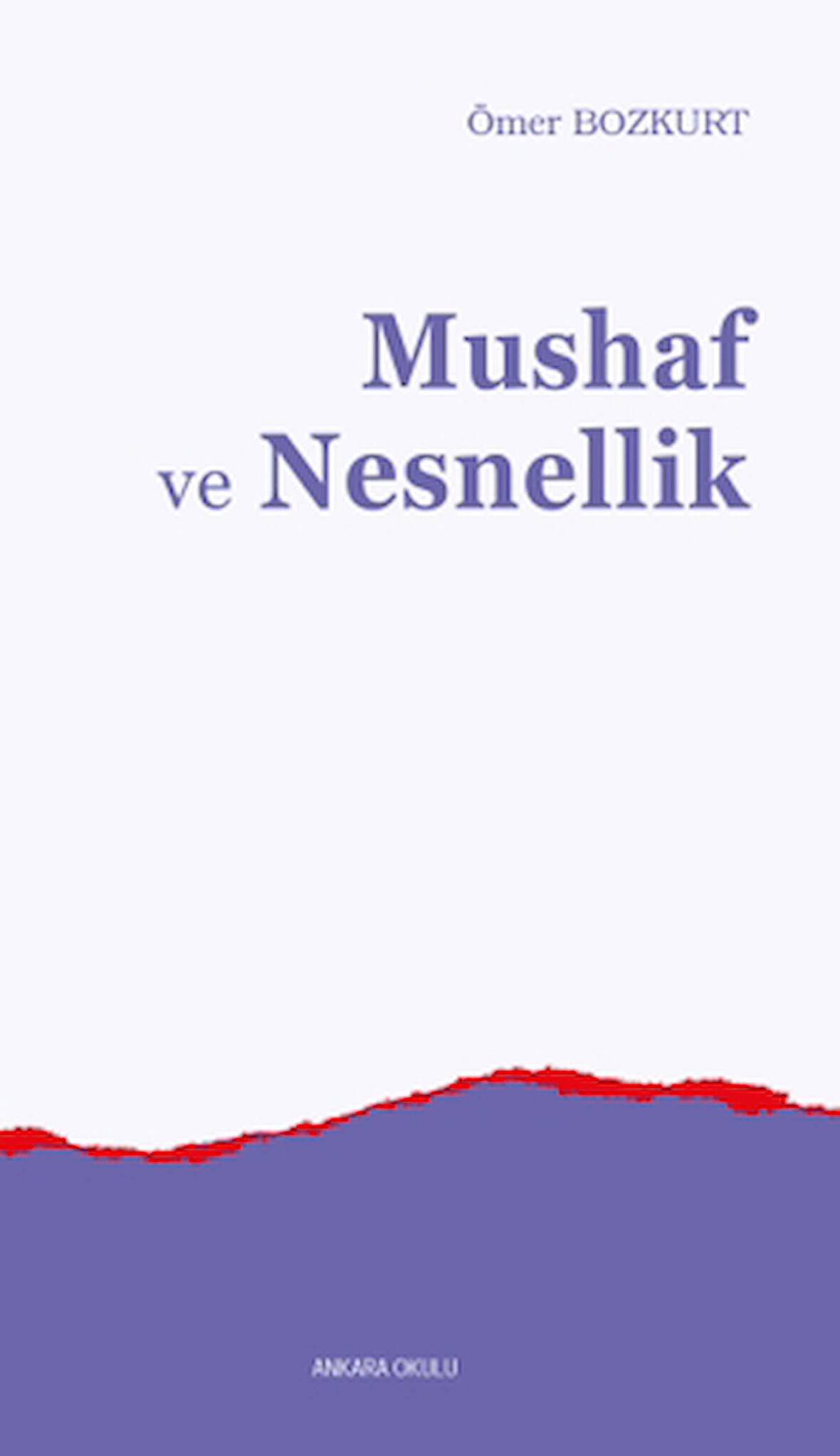 Mushaf ve Nesnellik