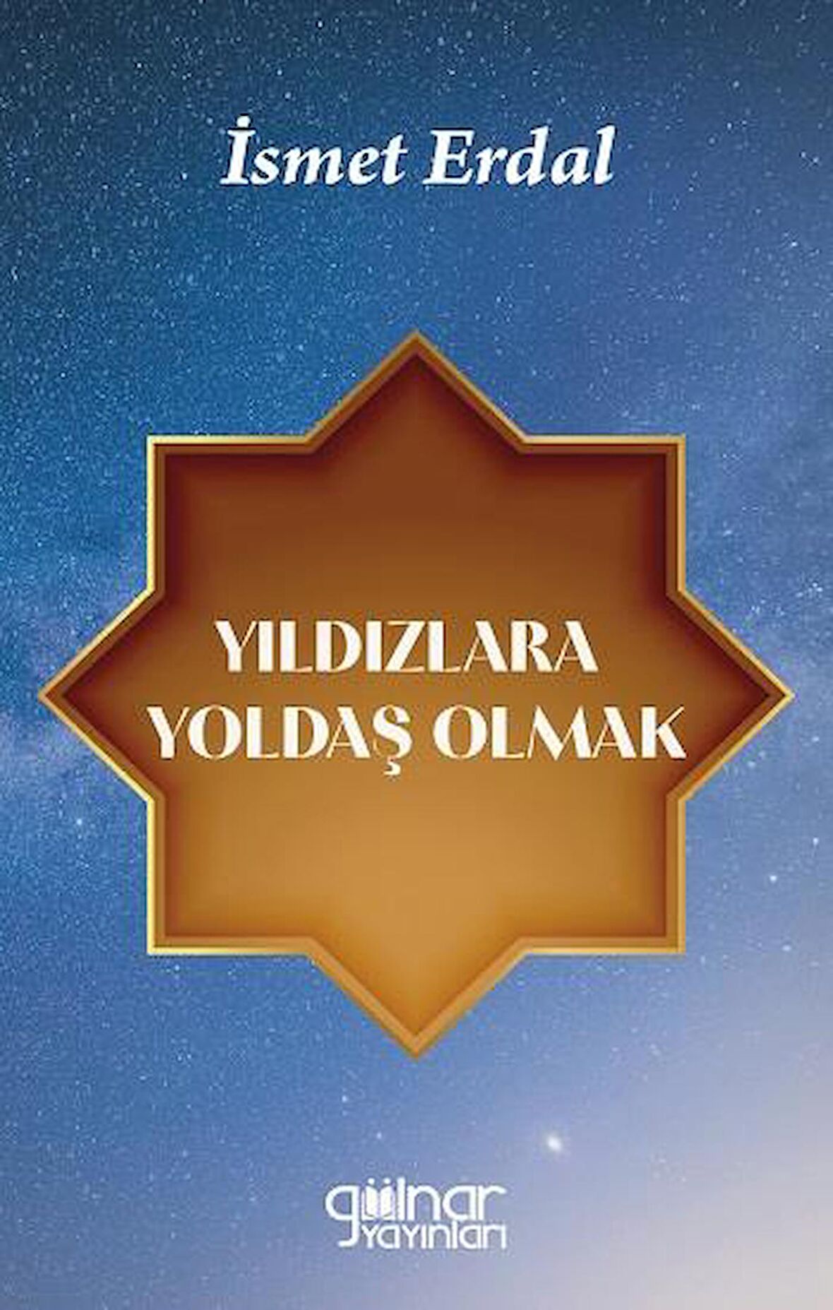 Yıldızlara Yoldaş Olmak