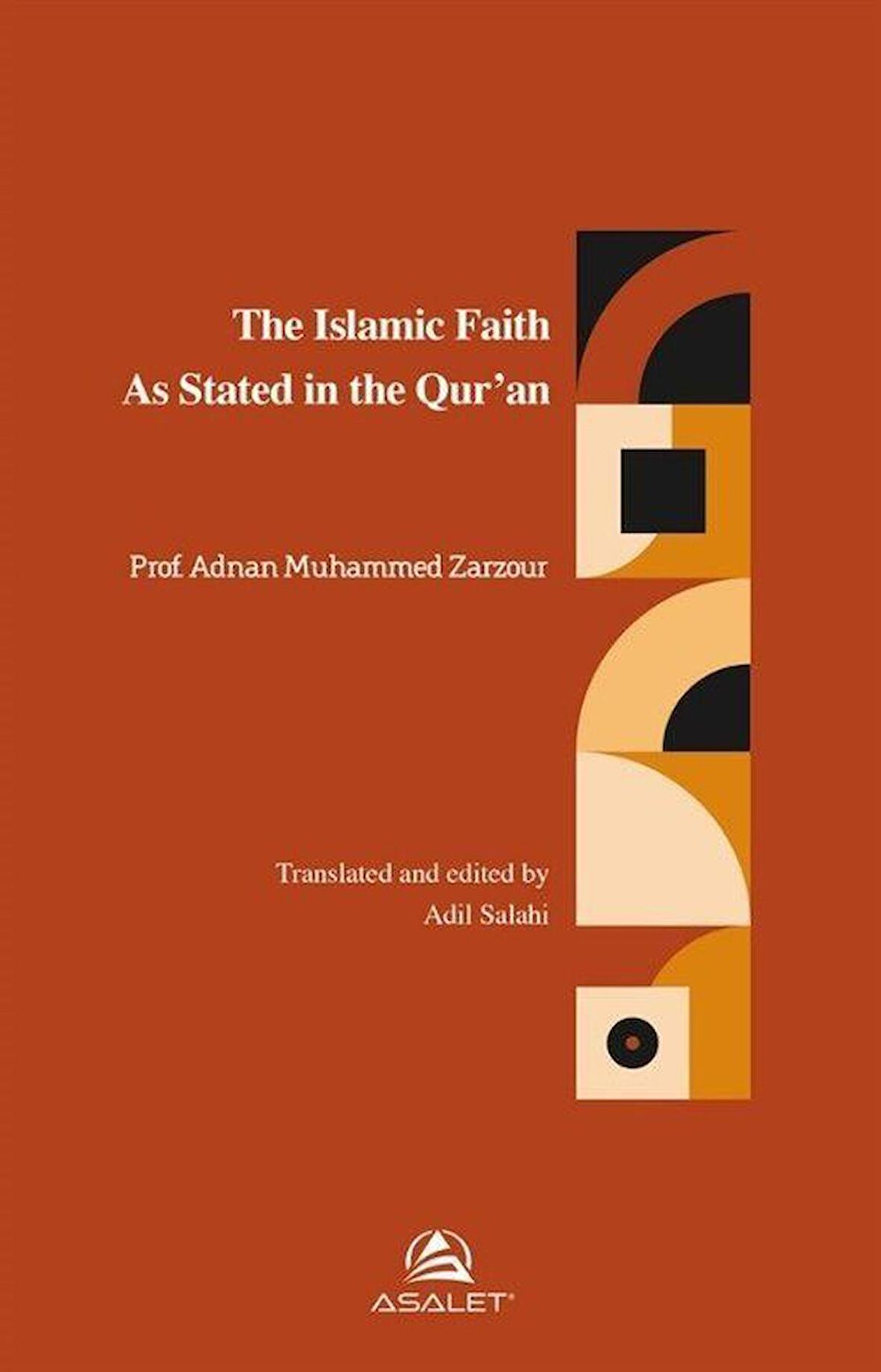 The Islamic Faith As Stated in the Qur’an