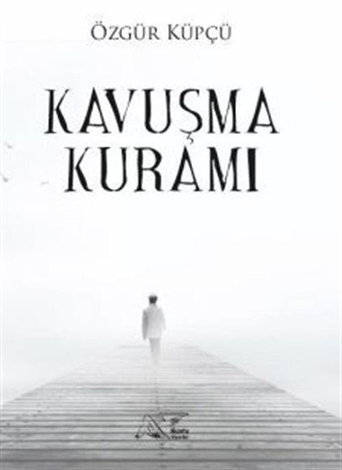 Kavuşma Kuramı / Özgür Küpçü