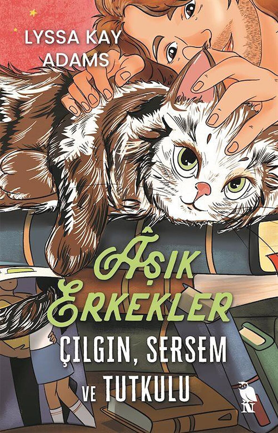 Aşık Erkekler: Çılgın, Sersem ve Tutkulu