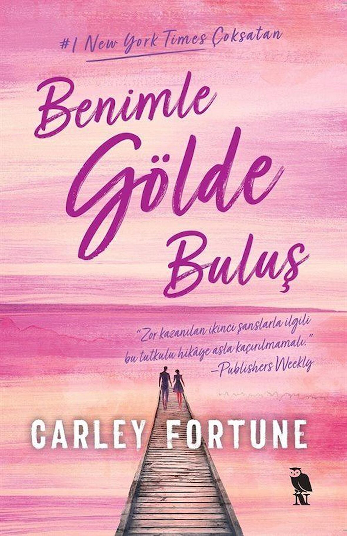 Benimle Gölde Buluş / Carley Fortune