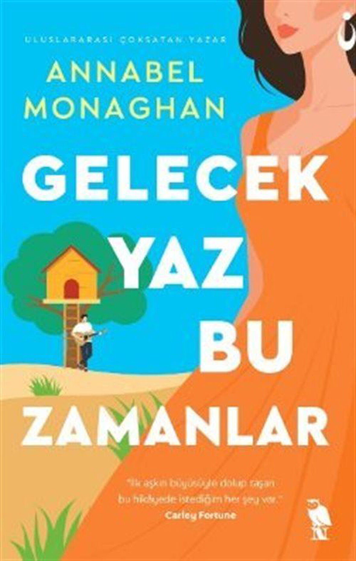 Gelecek Yaz Bu Zamanlar / Annabel Monaghan