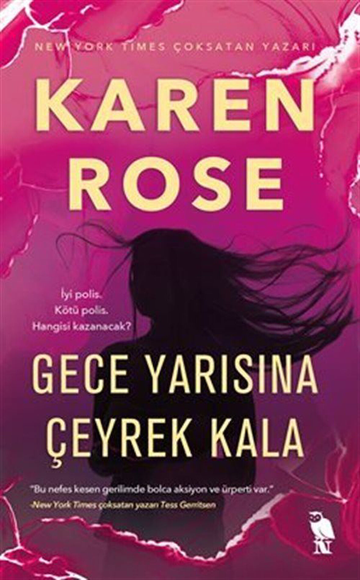 Gece Yarısına Çeyrek Kala / Karen Rose
