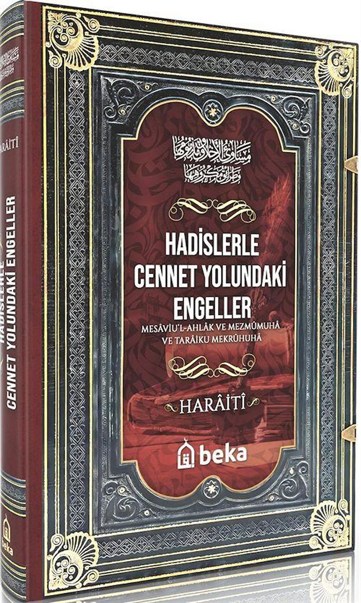 Hadislerle Cennet Yolundaki Engeller Mesaviul Ahlak ve Mezmumuha ve Taraiku Mekruhiha / Haraiti