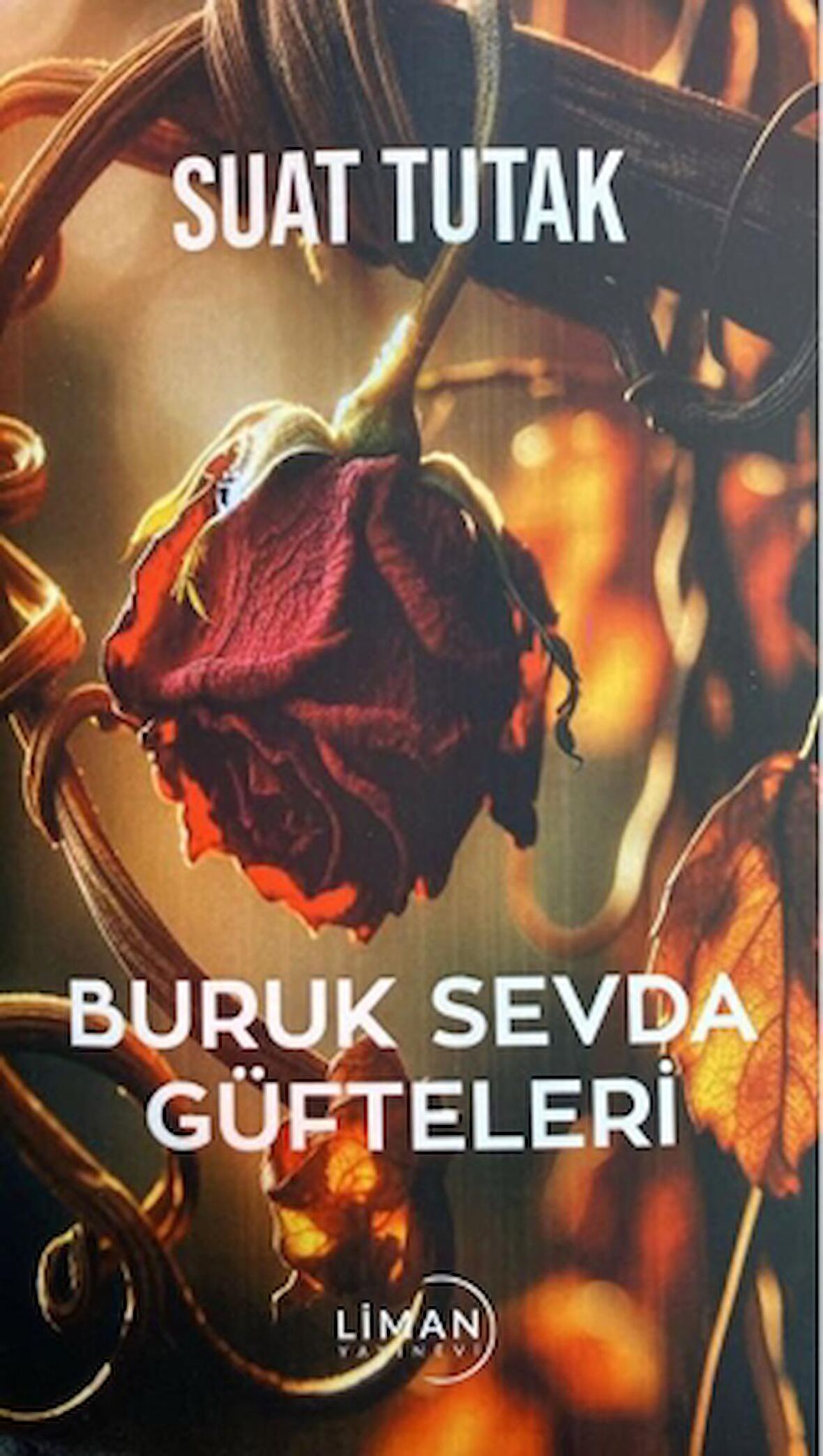 Buruk Sevda Güfteleri