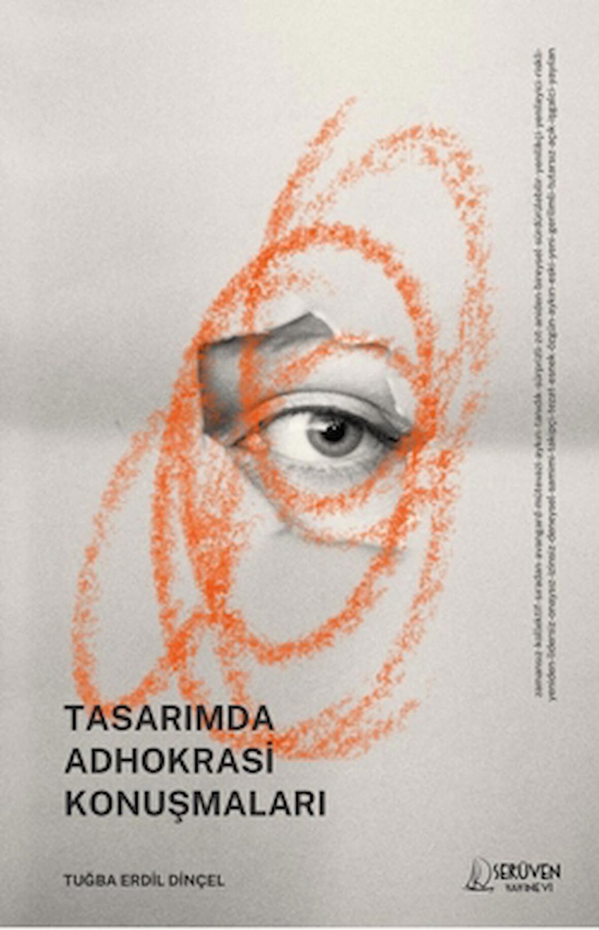 Tasarımda Adhokrasi Konuşmaları