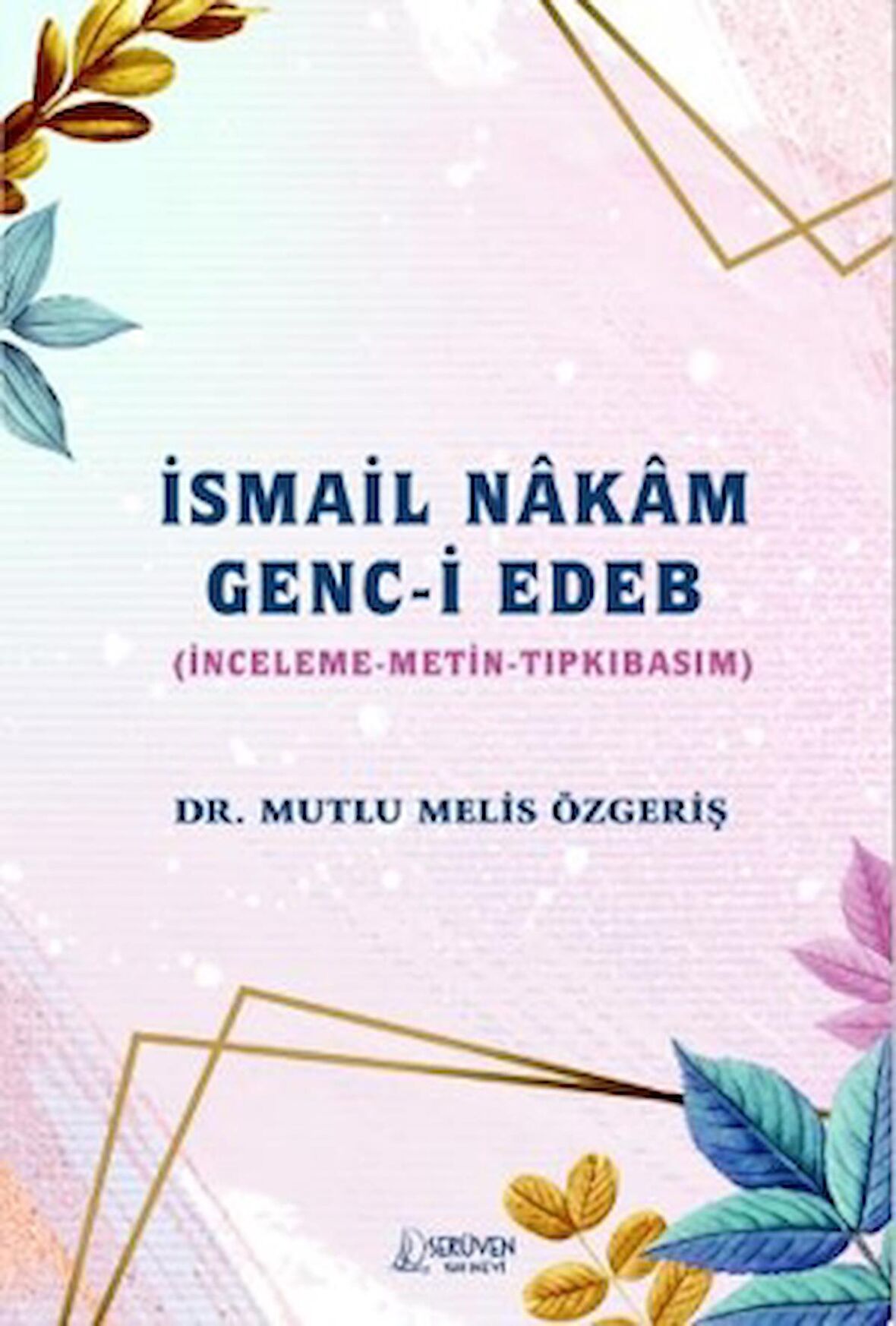 İsmail Nakam Genc-i Edeb