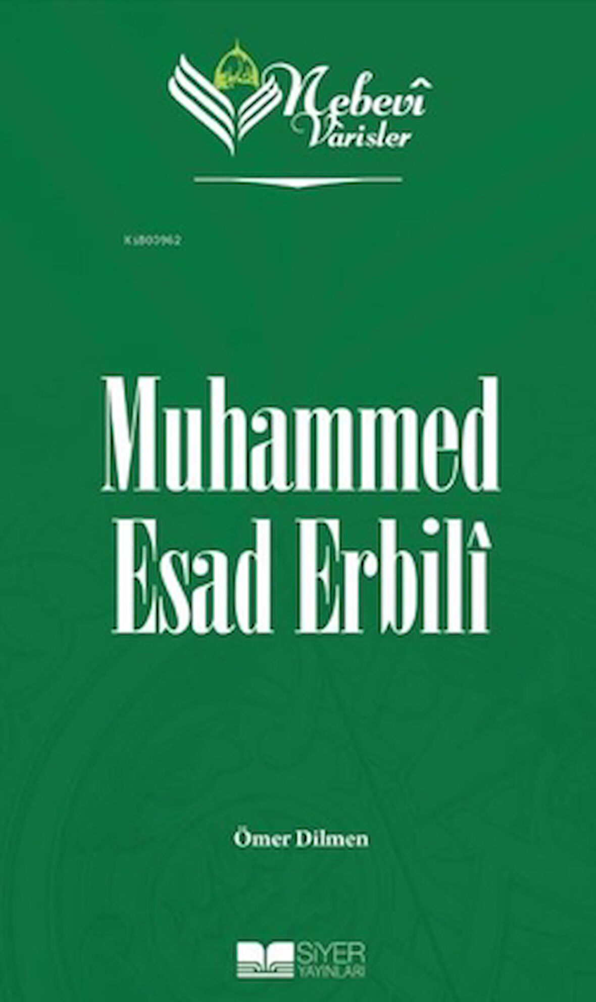 Muhammed Esad Erbili - Nebevi Varisler 85