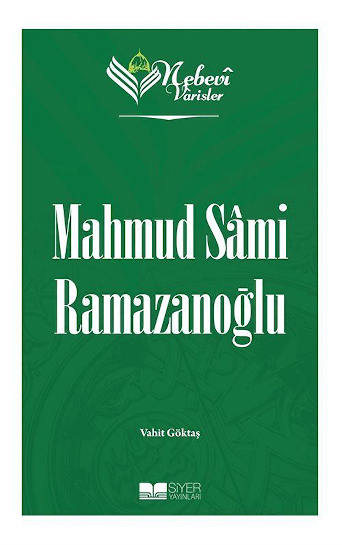 Nebevi Varisler 96 / Mahmud Sami Ramazanoğlu / Vahit Göktaş