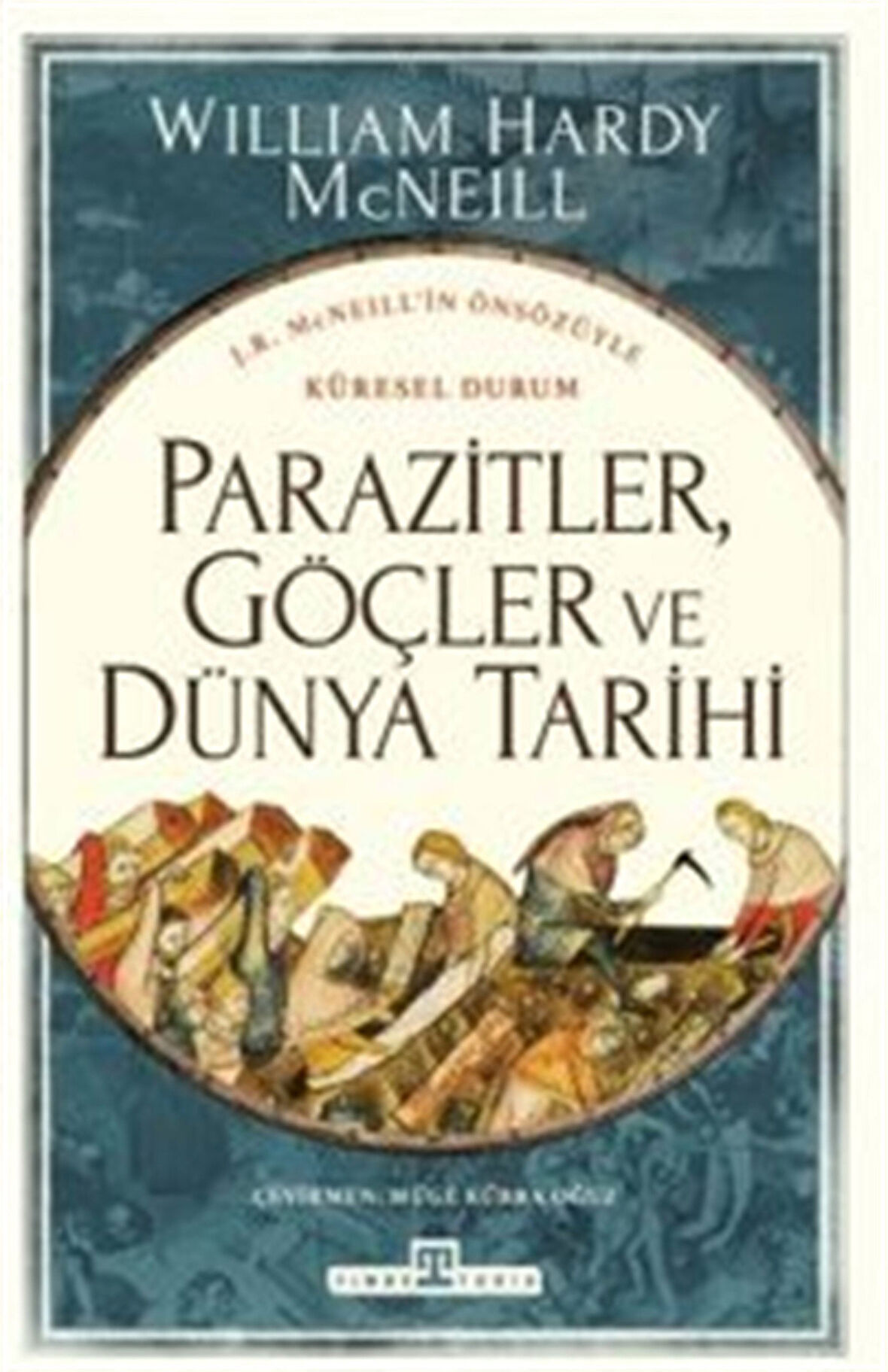 Parazitler, Göçler ve Dünya Tarihi / William H. McNeill