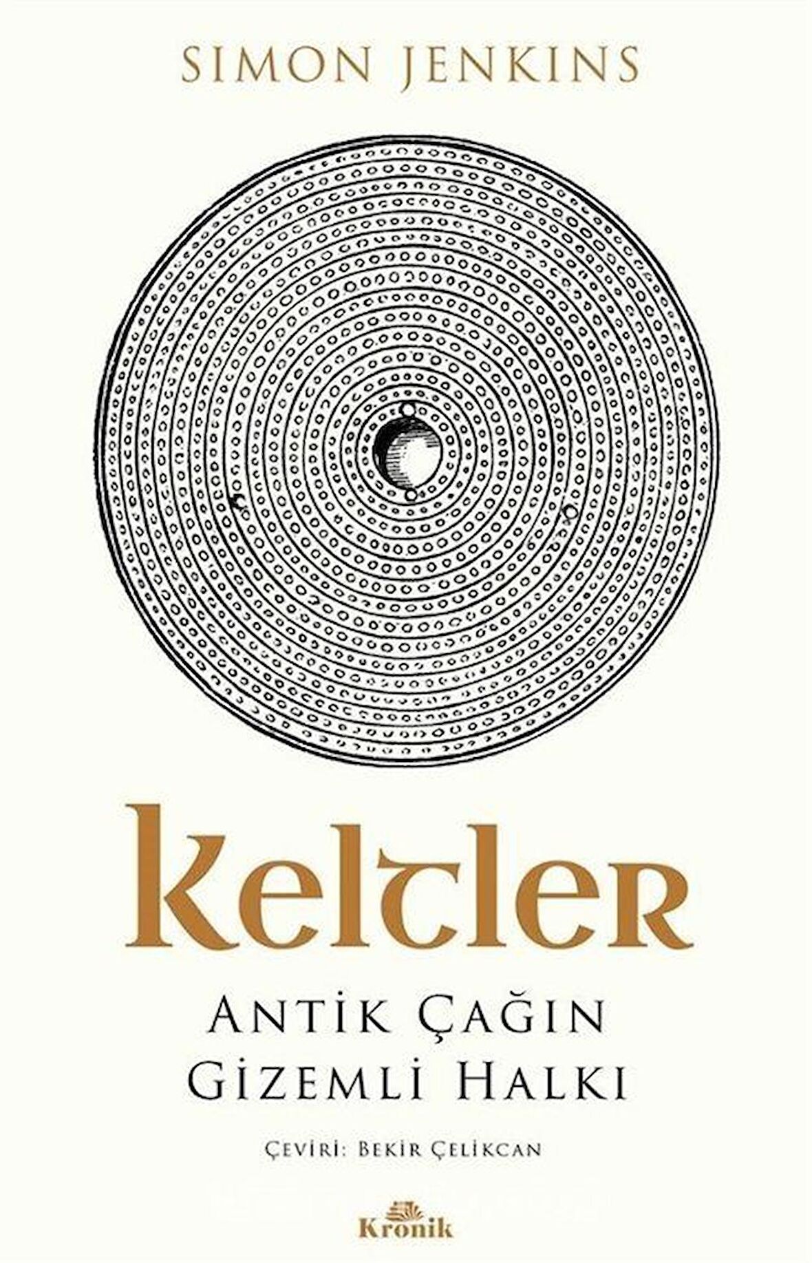 Keltler & Antik Çağın Gizemli Halkı / Simon Jenkins