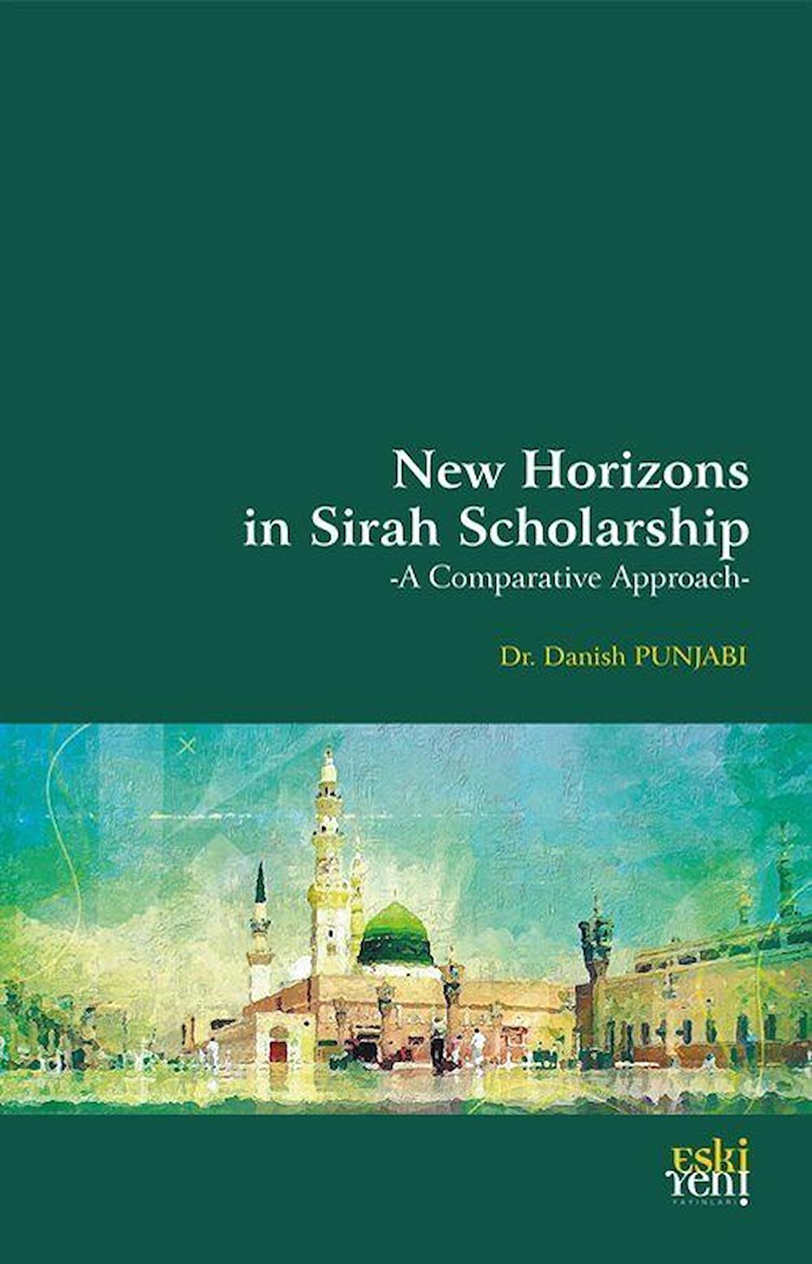 New Horizons in Sirah Scholarship