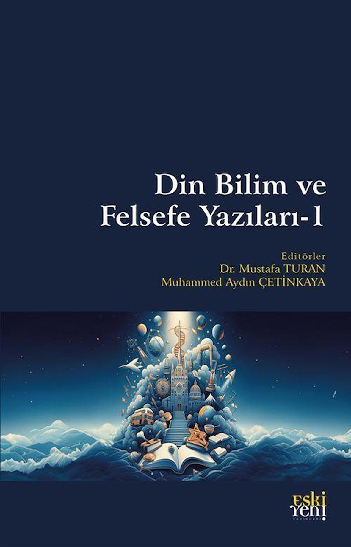 Din Bilim ve Felsefe Yazıları - 1