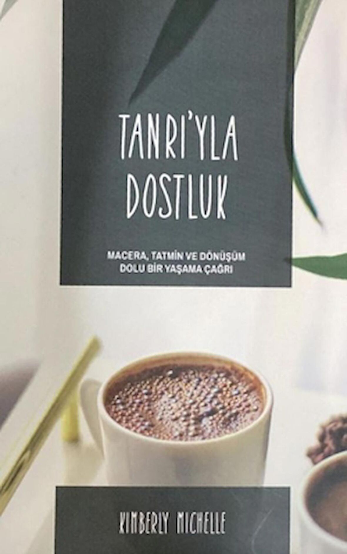 Tanrıyla Dostluk