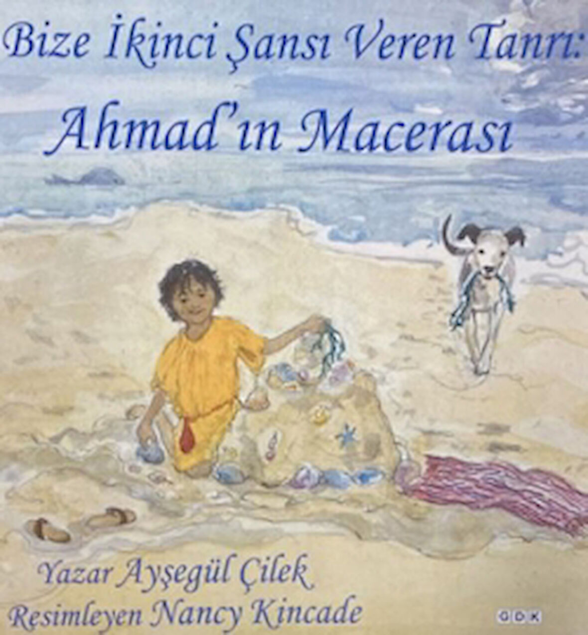 Bize İkinci Şansı Veren Tanrı: Ahmad'ın Macerası