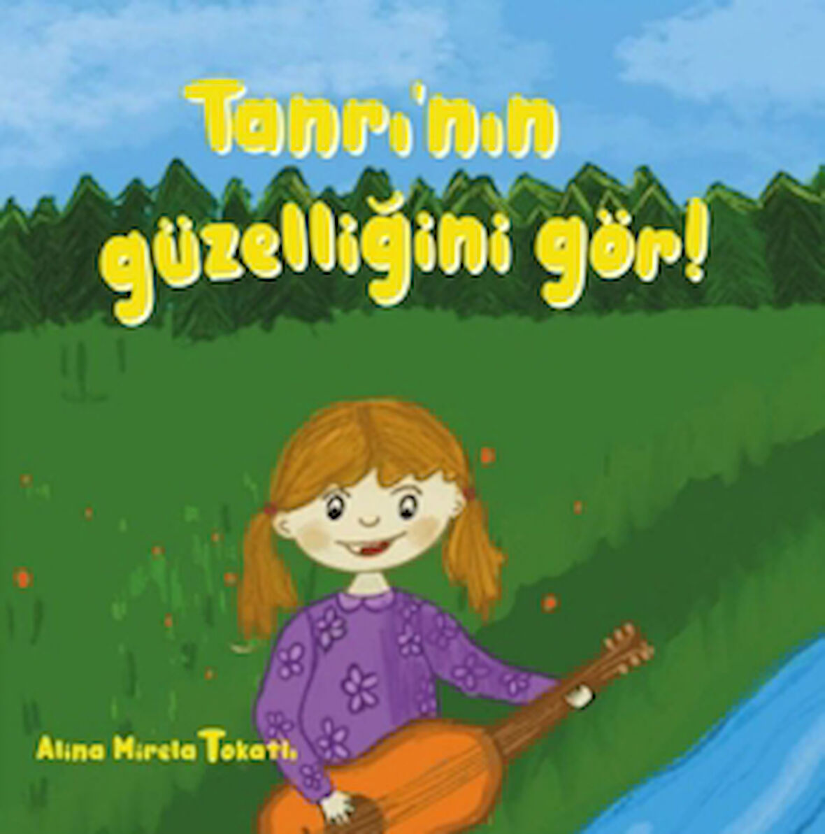 Tanrı’nın Güzelliğini Gör!