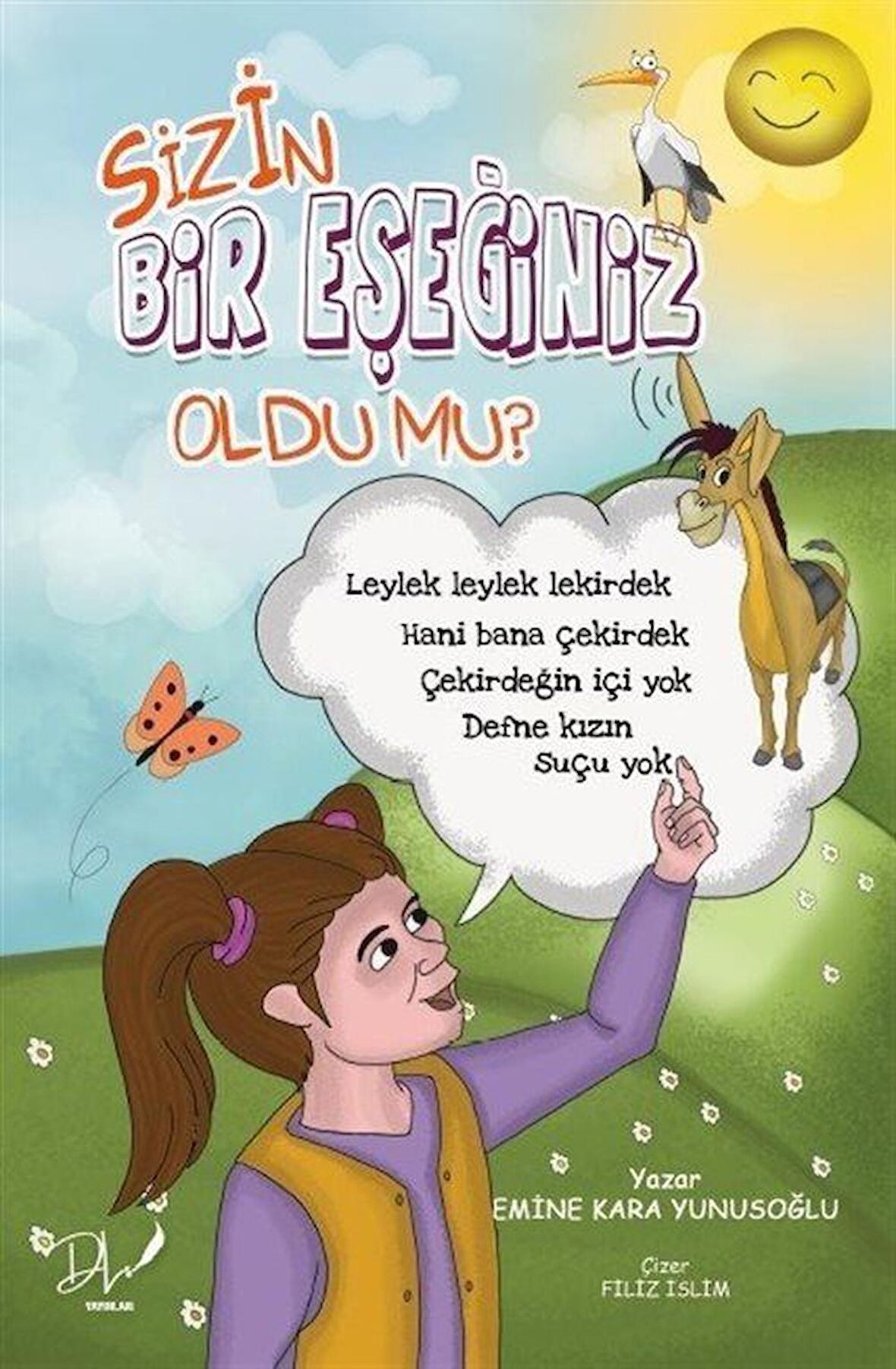 Sizin Bir Eşeğiniz Oldu Mu?