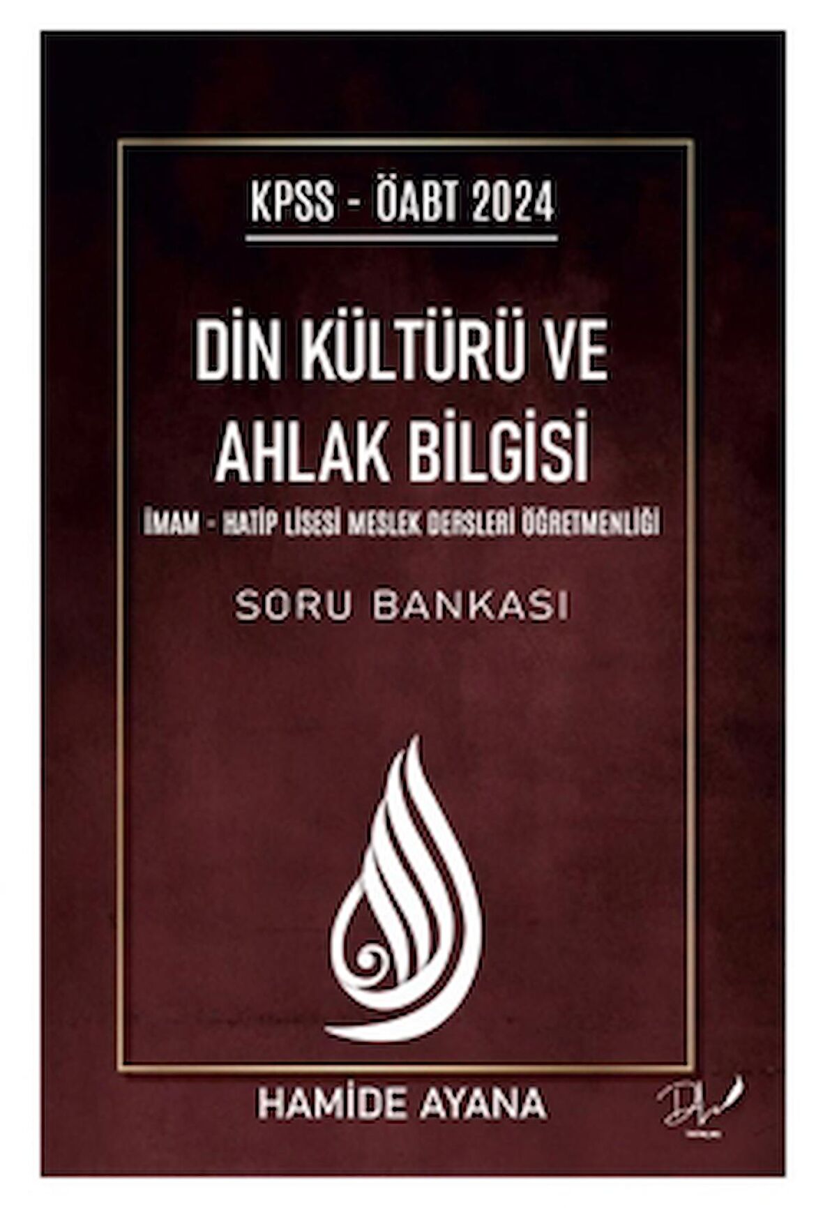 KPSS - ÖABT 2024 Din Kültürü ve Ahlak Bilgisi