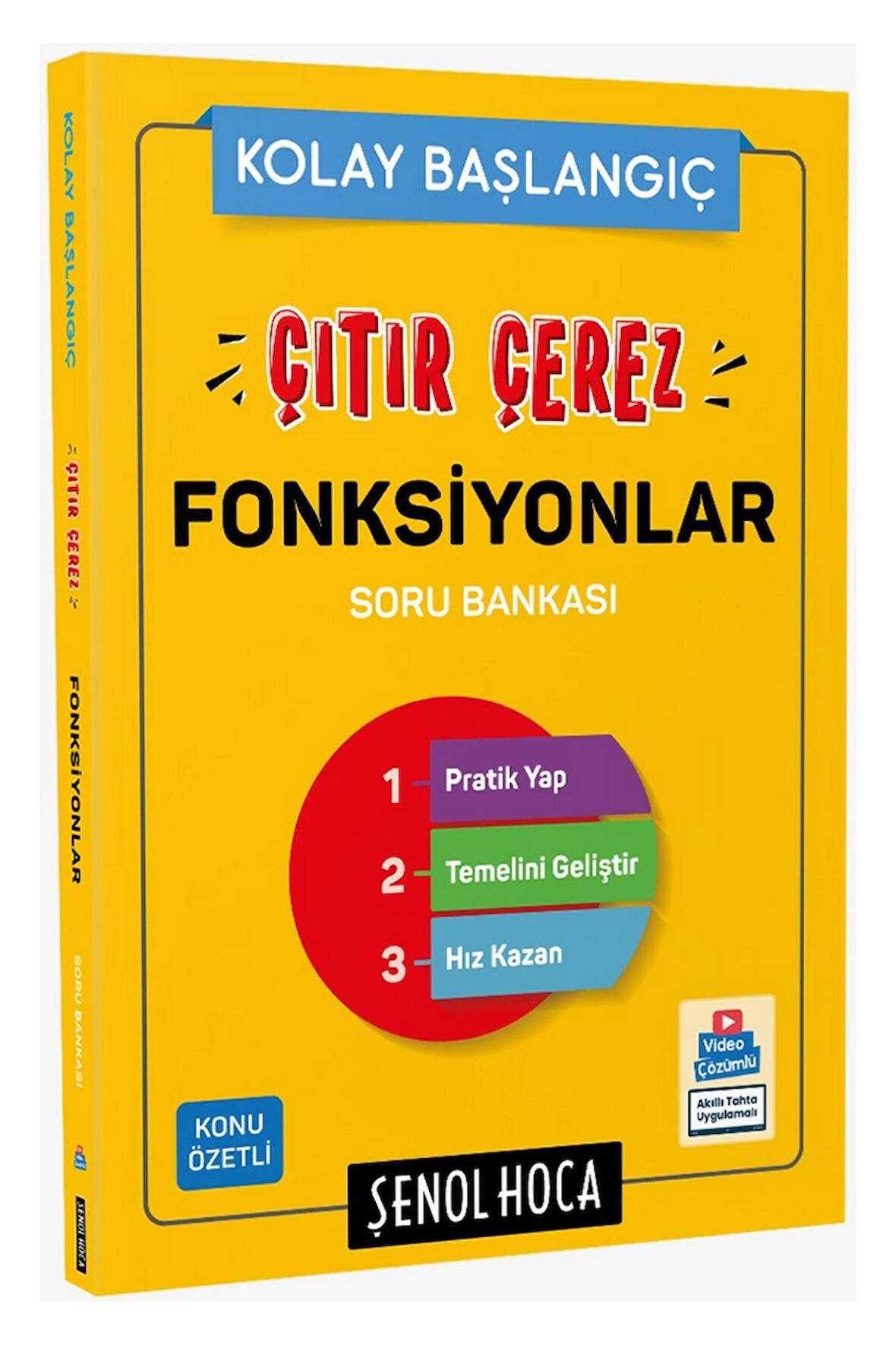 KOLAY BAŞLANGIÇ ÇITIR ÇEREZ FONKSİYONLAR SORU BANKASI  ŞENOL HOCA