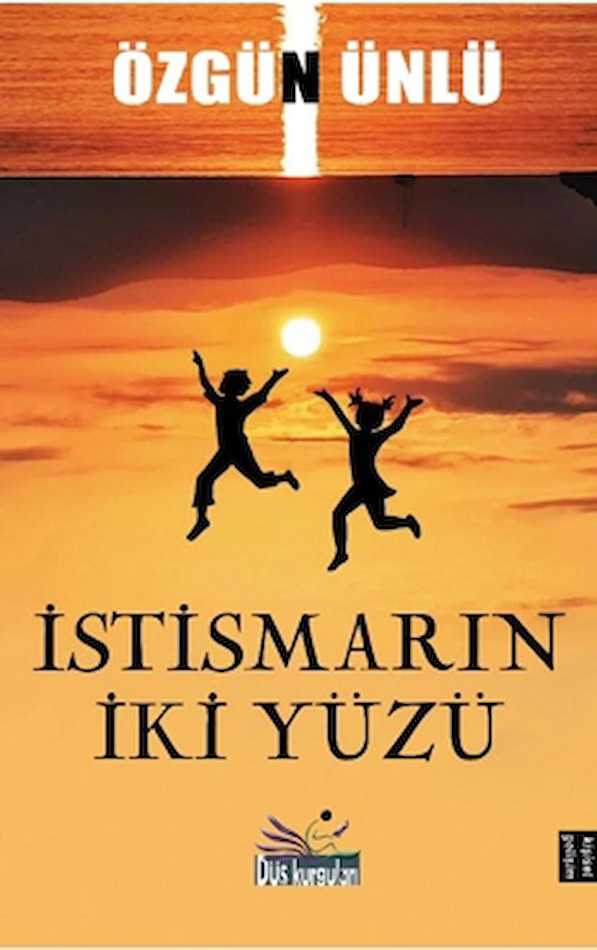 İstismarın İki Yüzü
