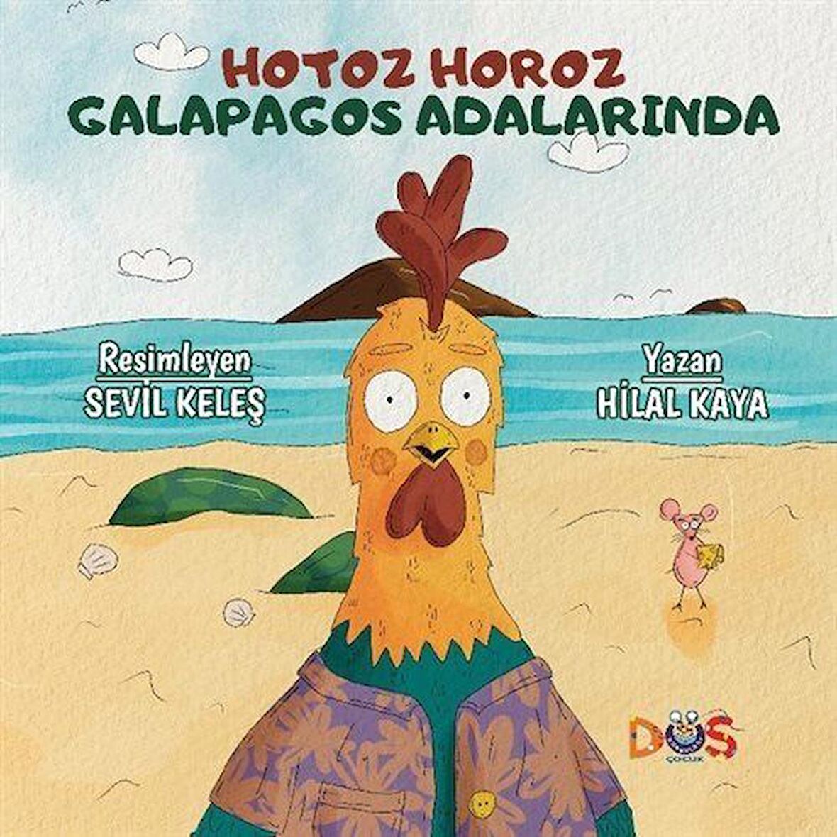 Hotoz Horoz Galapagos Adalarında / Hilal Kaya