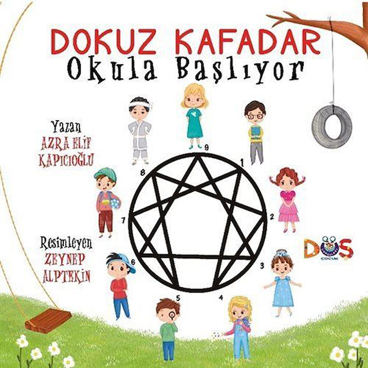 Dokuz Kafadar Okula Başlıyor / Azra Elif Kapıcıoğlu