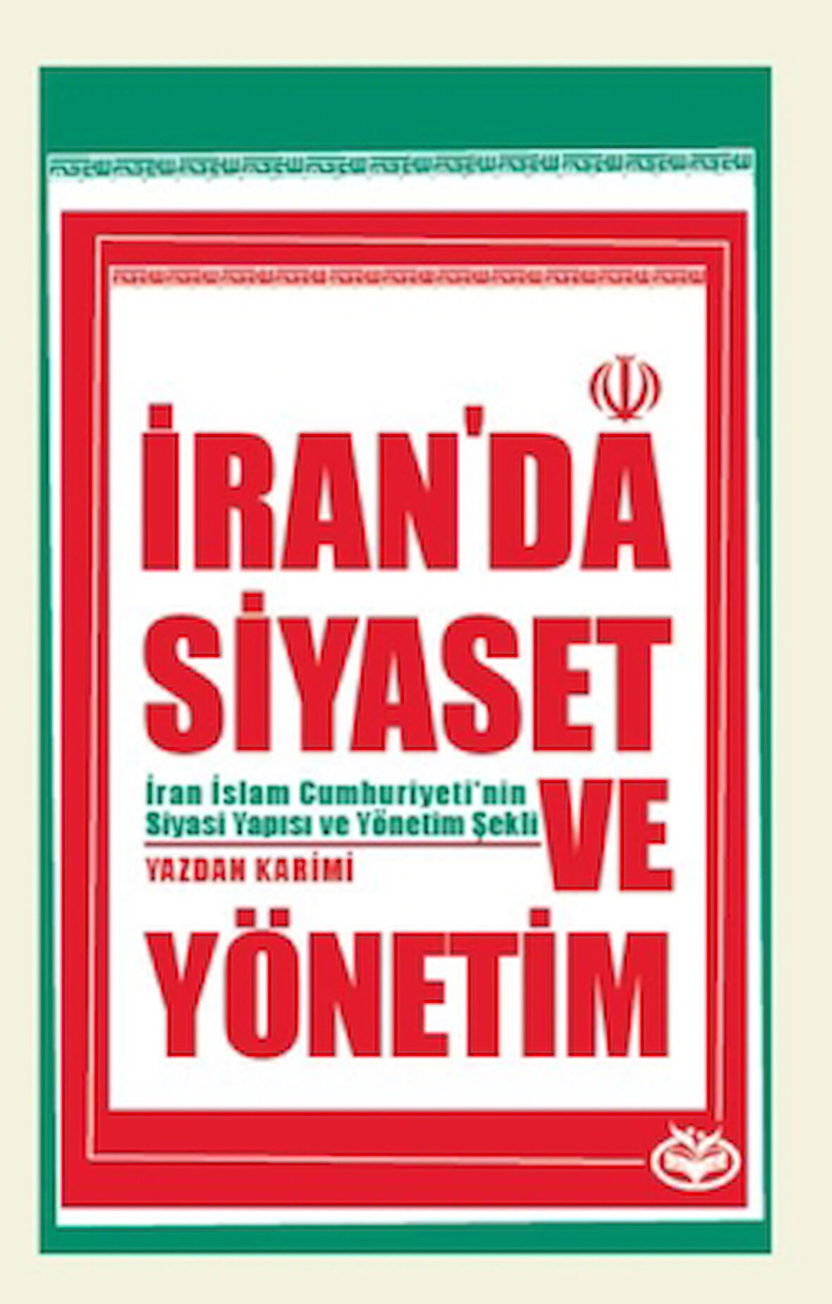 İran’da Siyaset ve Yönetim