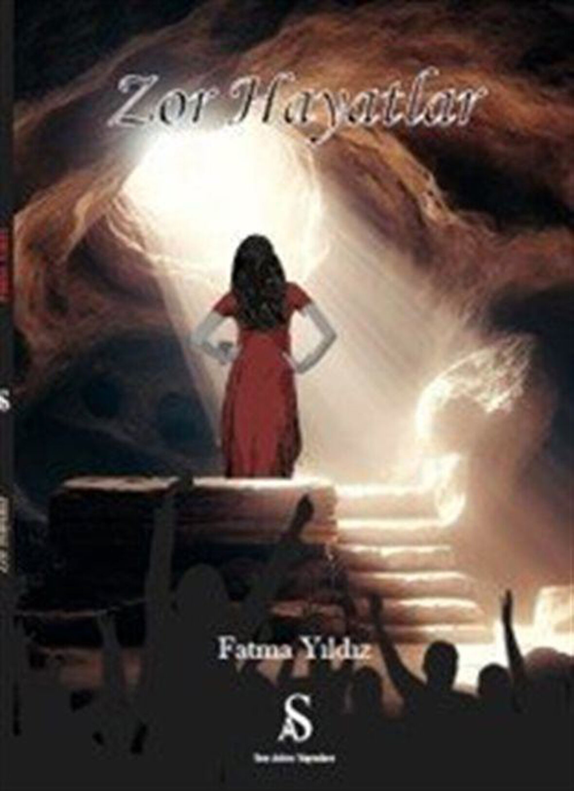 Zor Hayatlar / Fatma Yıldız