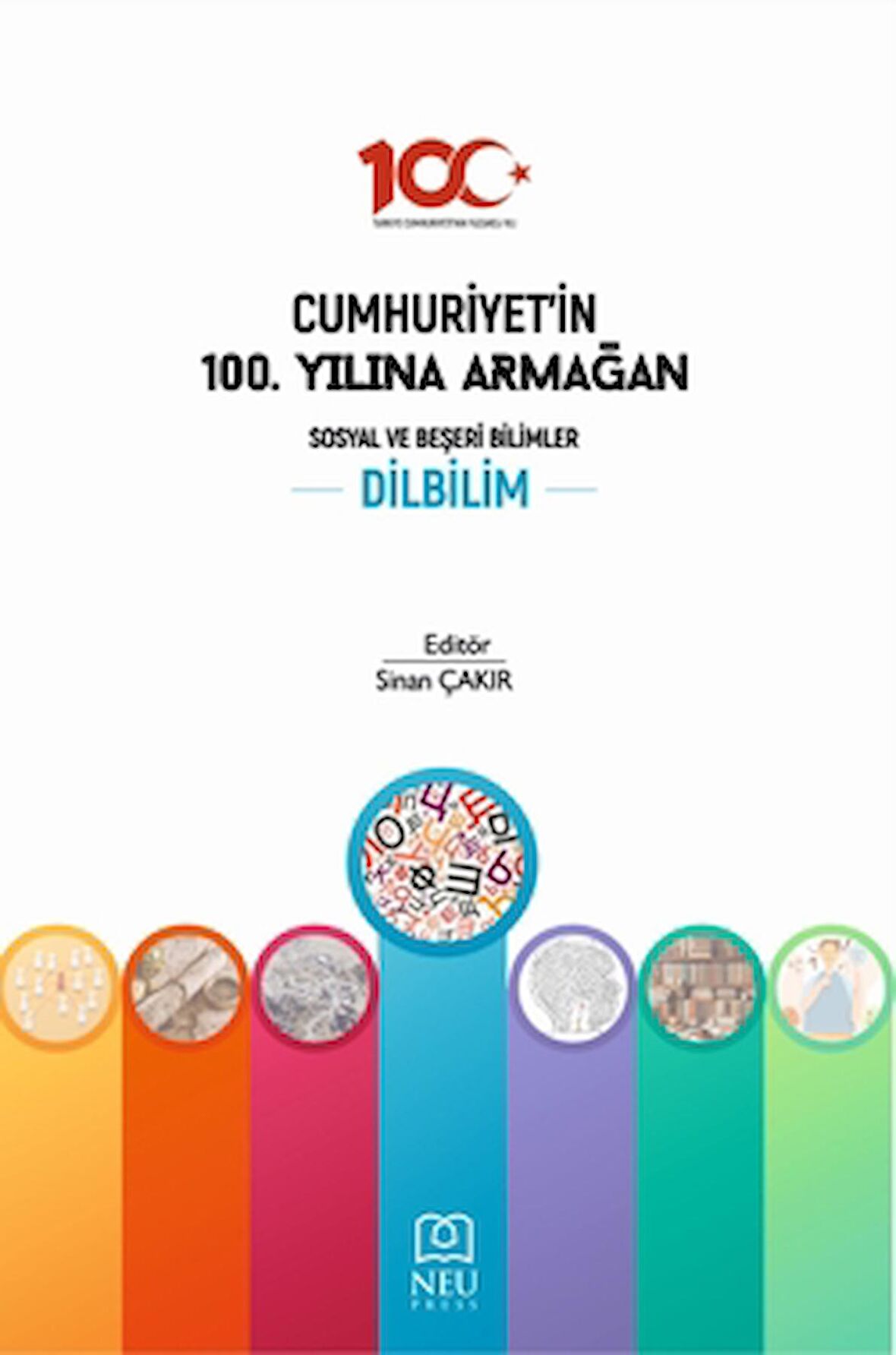 Cumhuriyet'in 100. Yılına Armağan Sosyal Beşeri Bilimler Dilbilim
