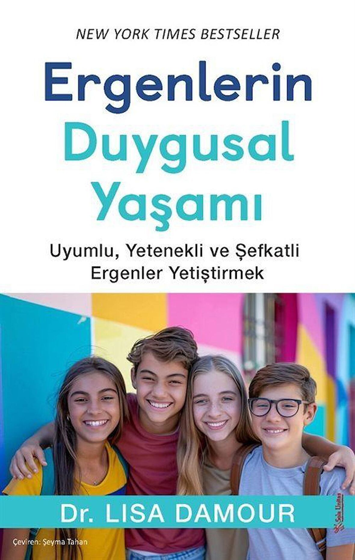 Ergenlerin Duygusal Yaşamı / Lisa Damour