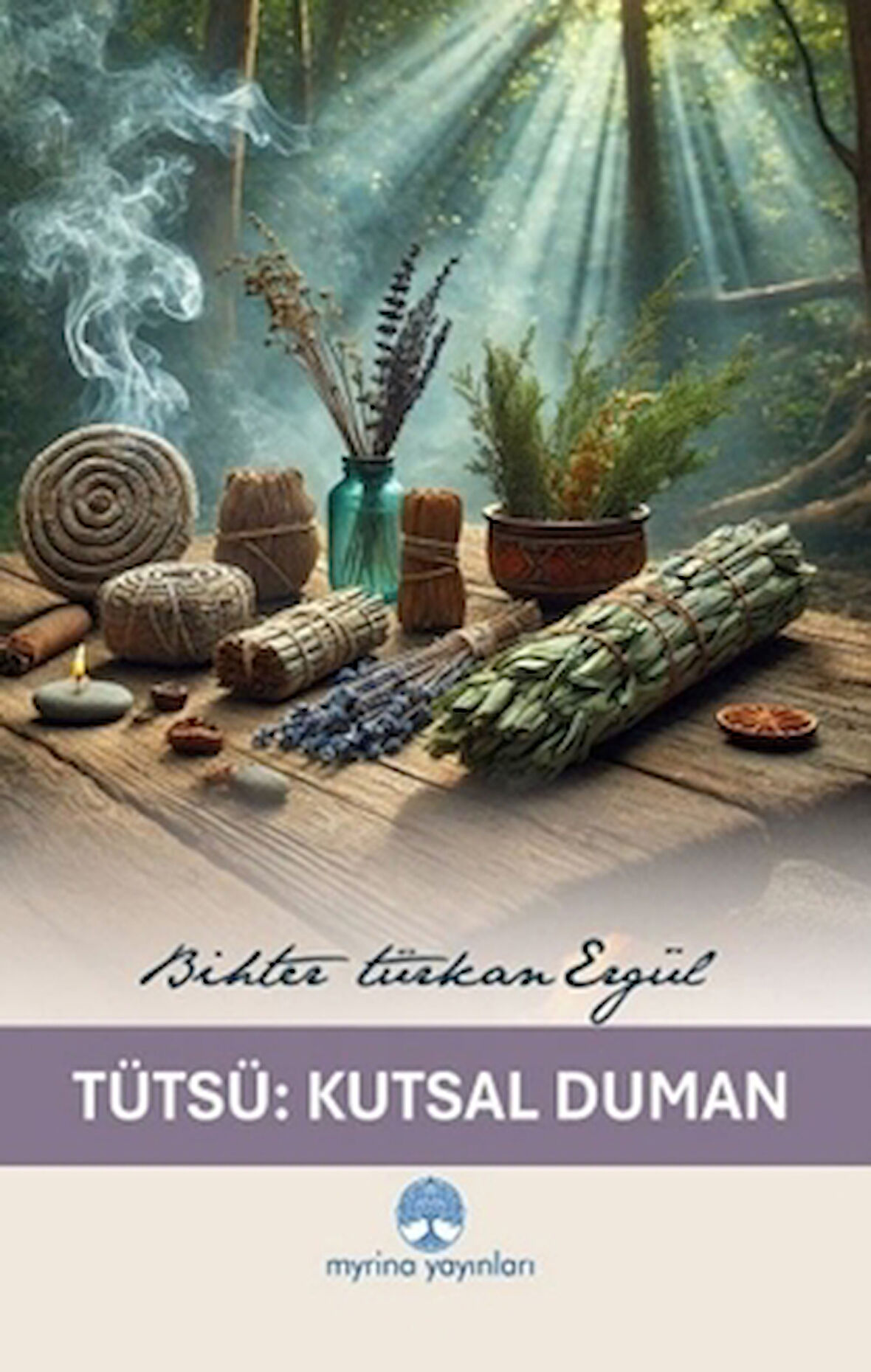 Tütsü: Kutsal Duman