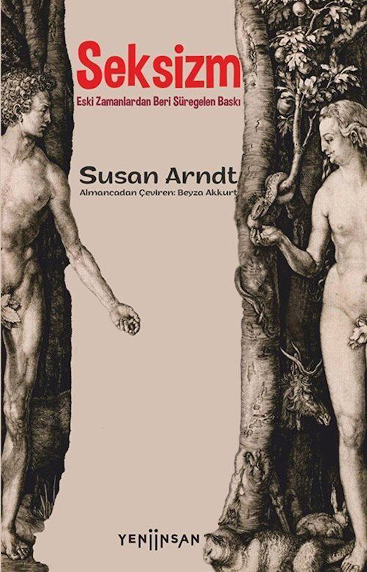Seksizm & Eski Zamanlardan Beri Süregelen Baskı / Susan Arndt