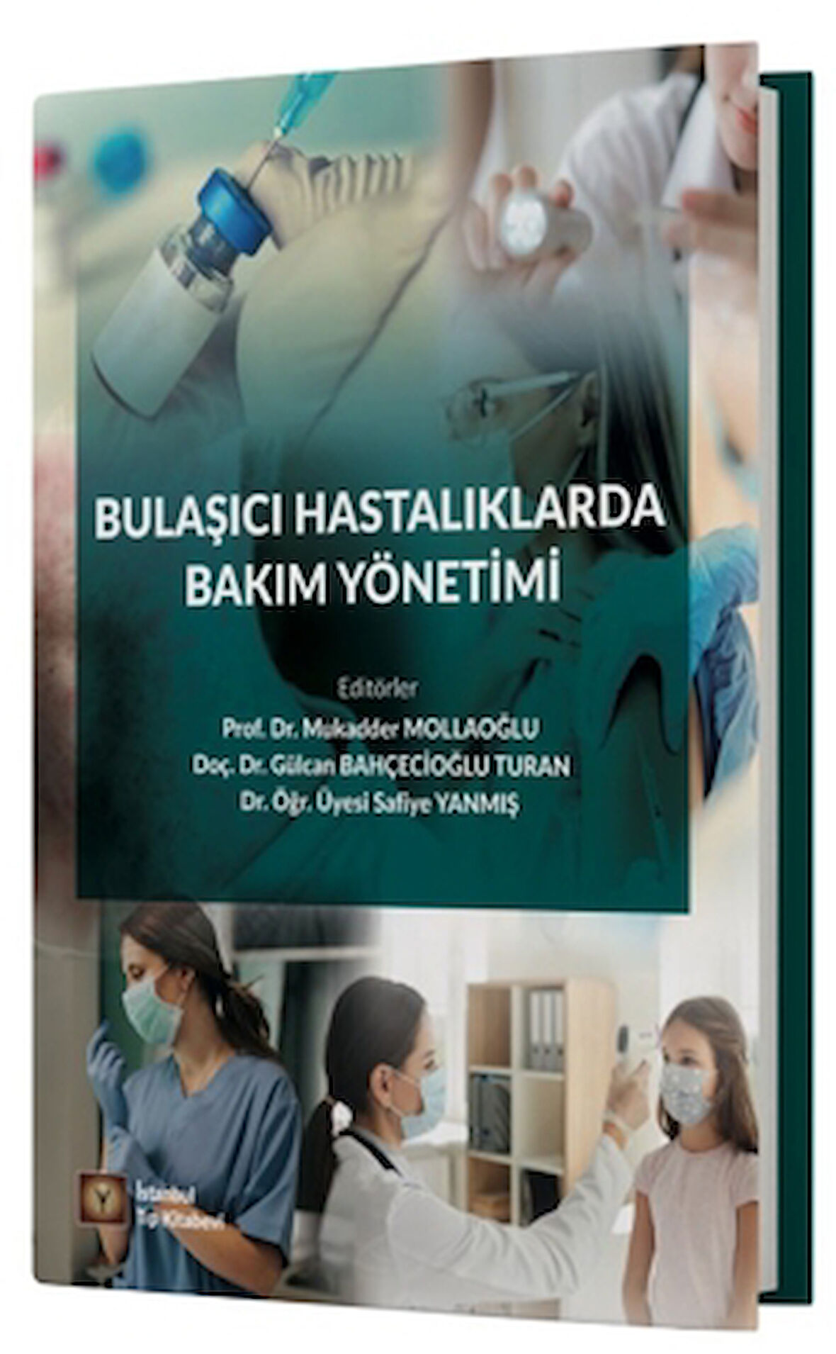 Bulaşıcı Hastalıklarda Bakım Yönetimi